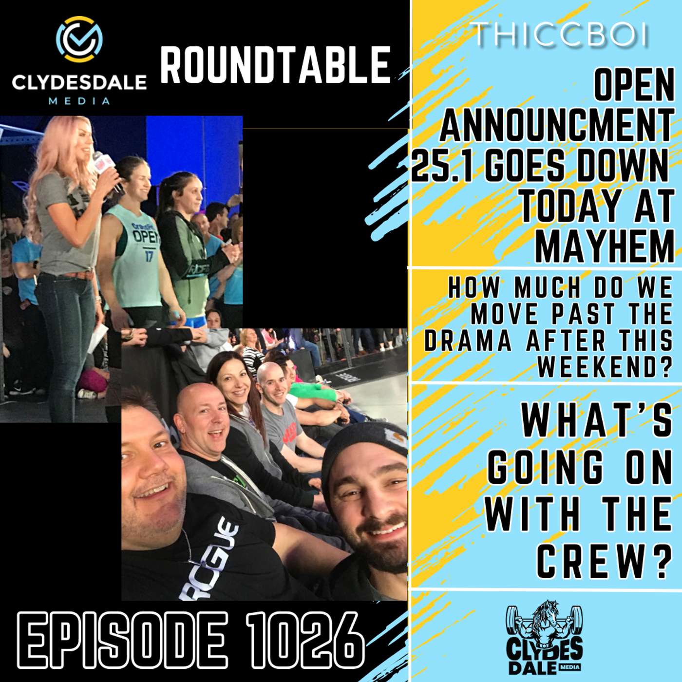 Clydesdale Media Roundtable - Today is CrossFit Open Day!!! episode artwork