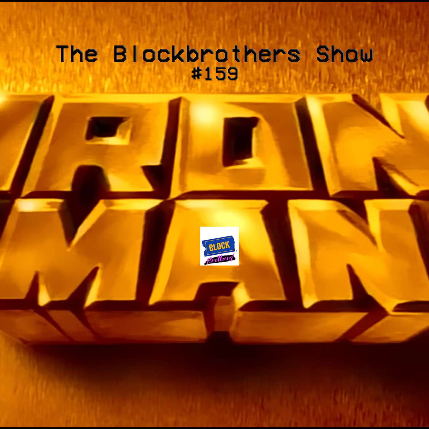 Iron Man (1994) | The Blockbrothers Show #159 episode artwork