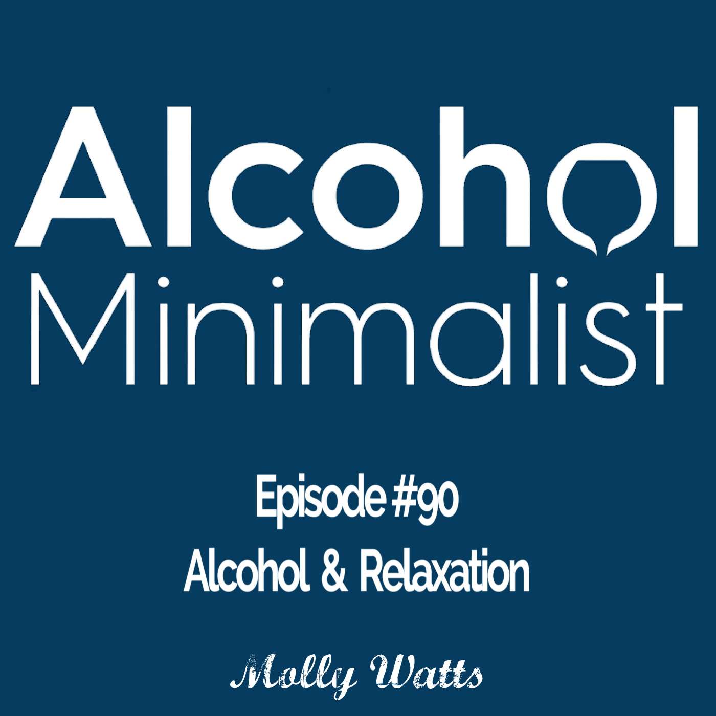 Alcohol & Relaxation episode artwork