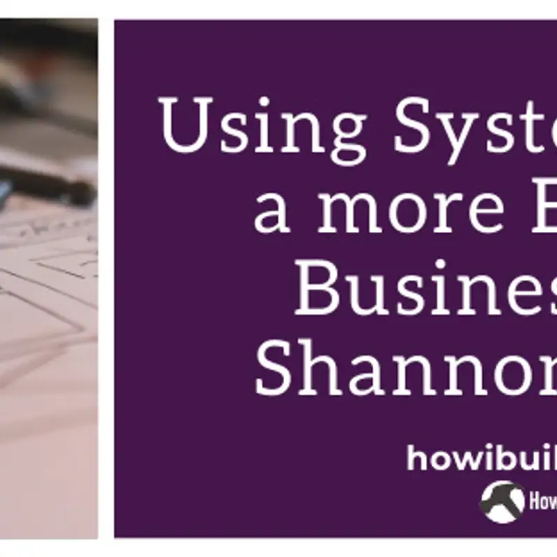 Using Systems to Run a More Efficient Business with Shannon Shaffer