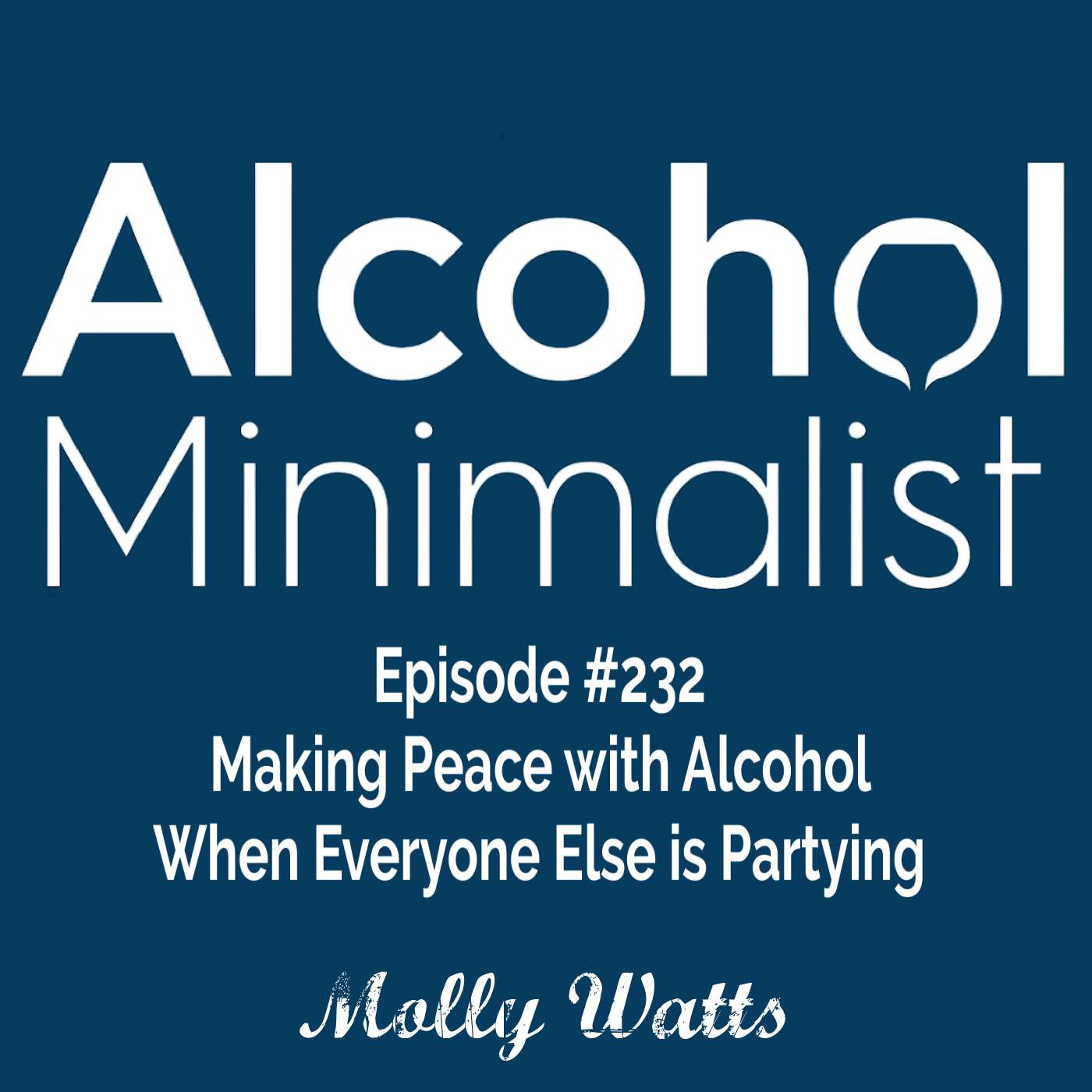 Making Peace with Alcohol When Everyone Else is Partying episode artwork