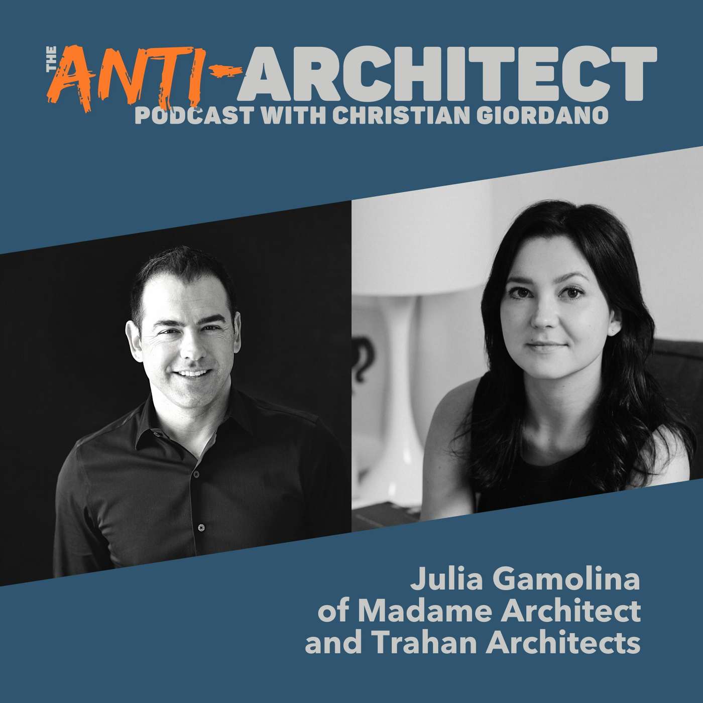 Episode 12: Julia Gamolina of Madame Architect