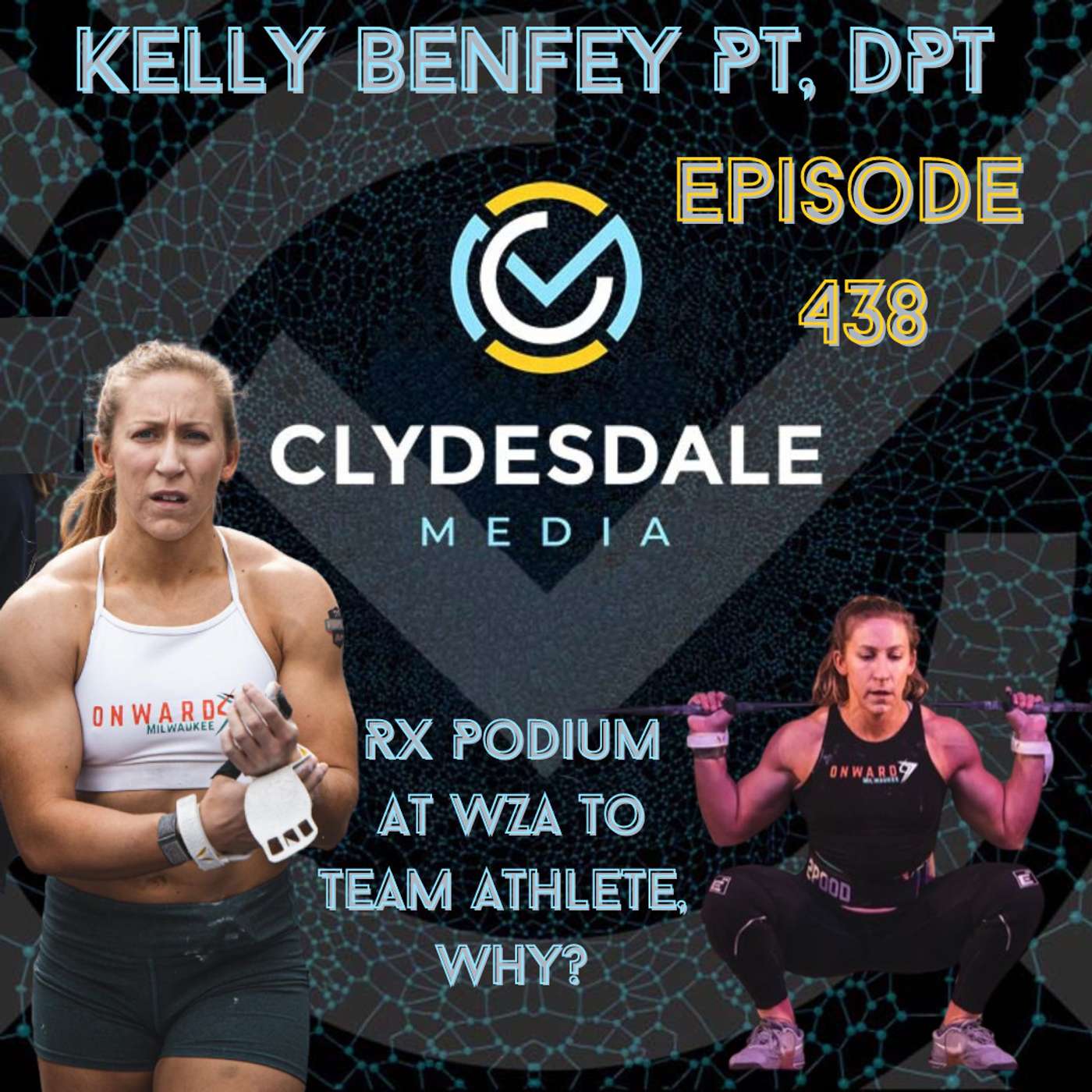 Kelly Benfey, PT, DPT - Podiumed at Wodapalooza in the RX Division and is making the move to Team? episode artwork
