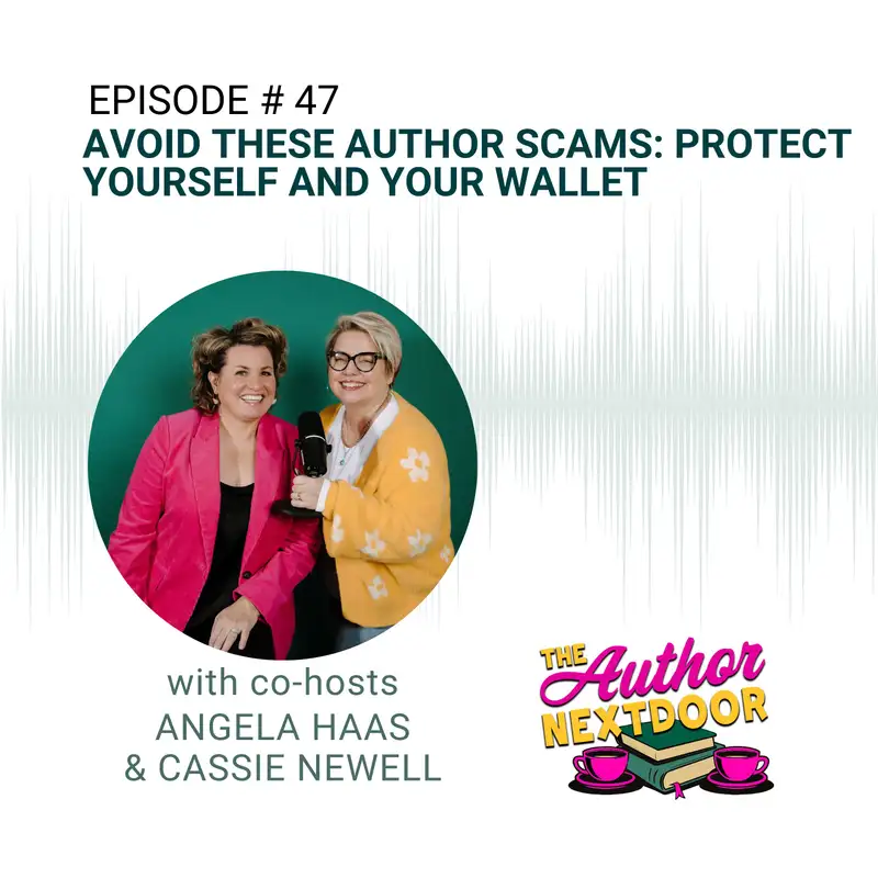 Episode 47: Avoid These Author Scams: Protect Your Work and Your Wallet 