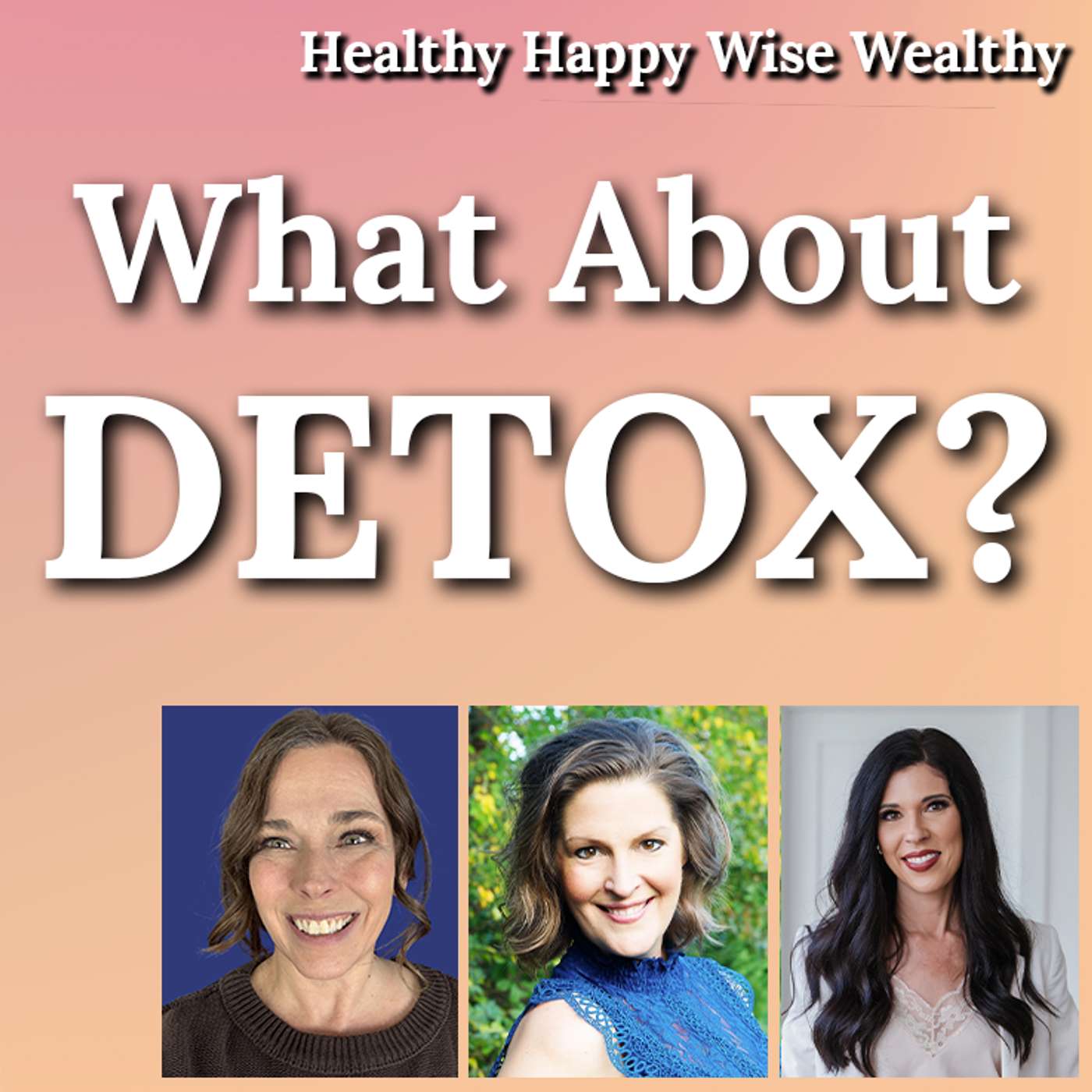 Healthy Happy Wise Wealthy