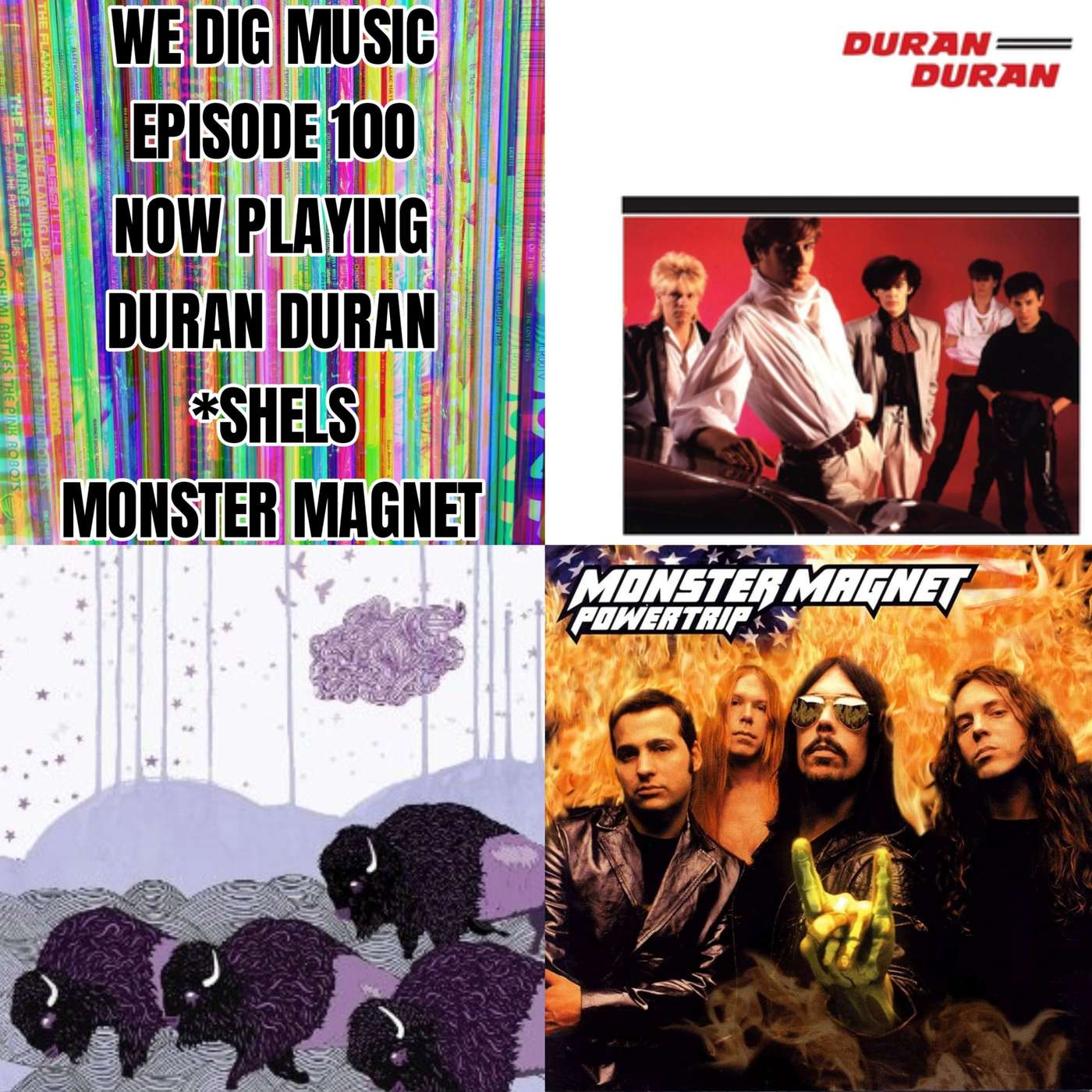 We Dig Music - Series 7 Episode 3 - 100th episode Now Playing special - Duran Duran, *shels, & Monster Magnet