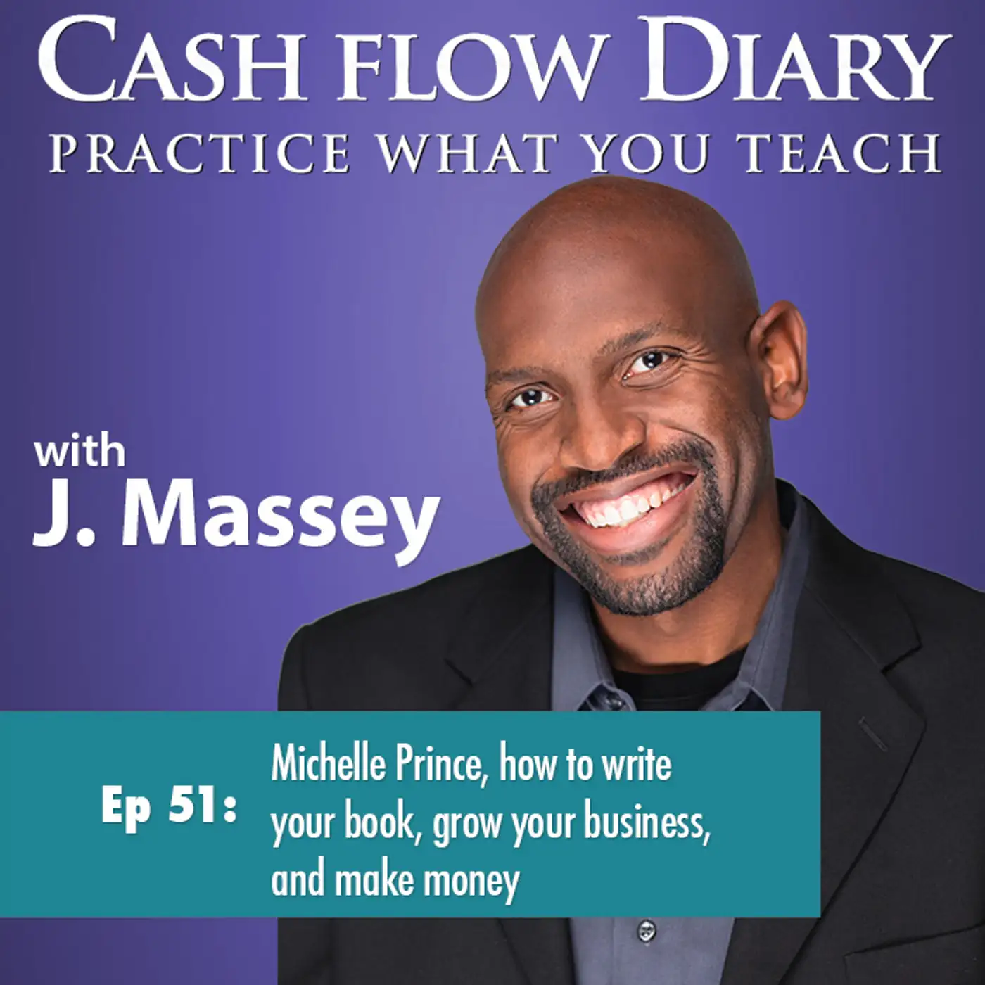 CFD 051 - Michelle Prince, how to write  your book, grow your business,  and make money