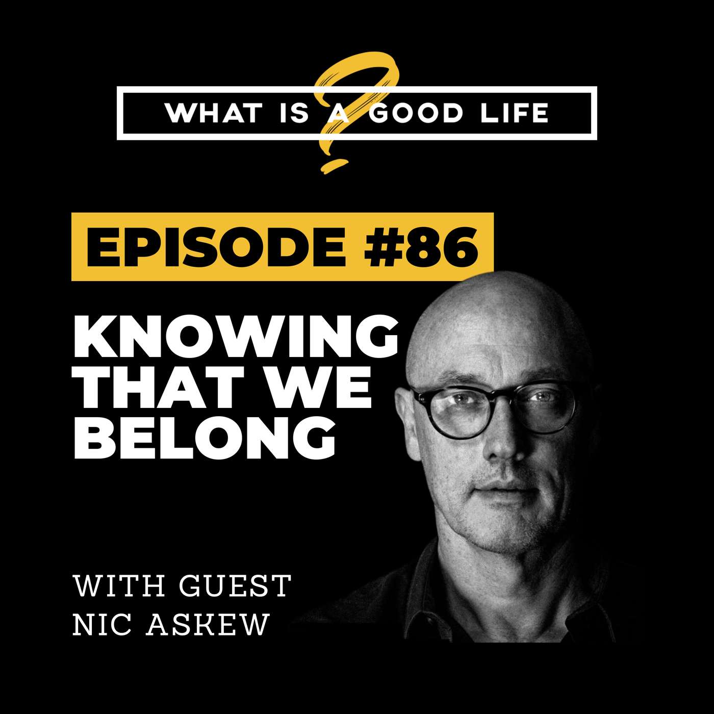 What is a Good Life?