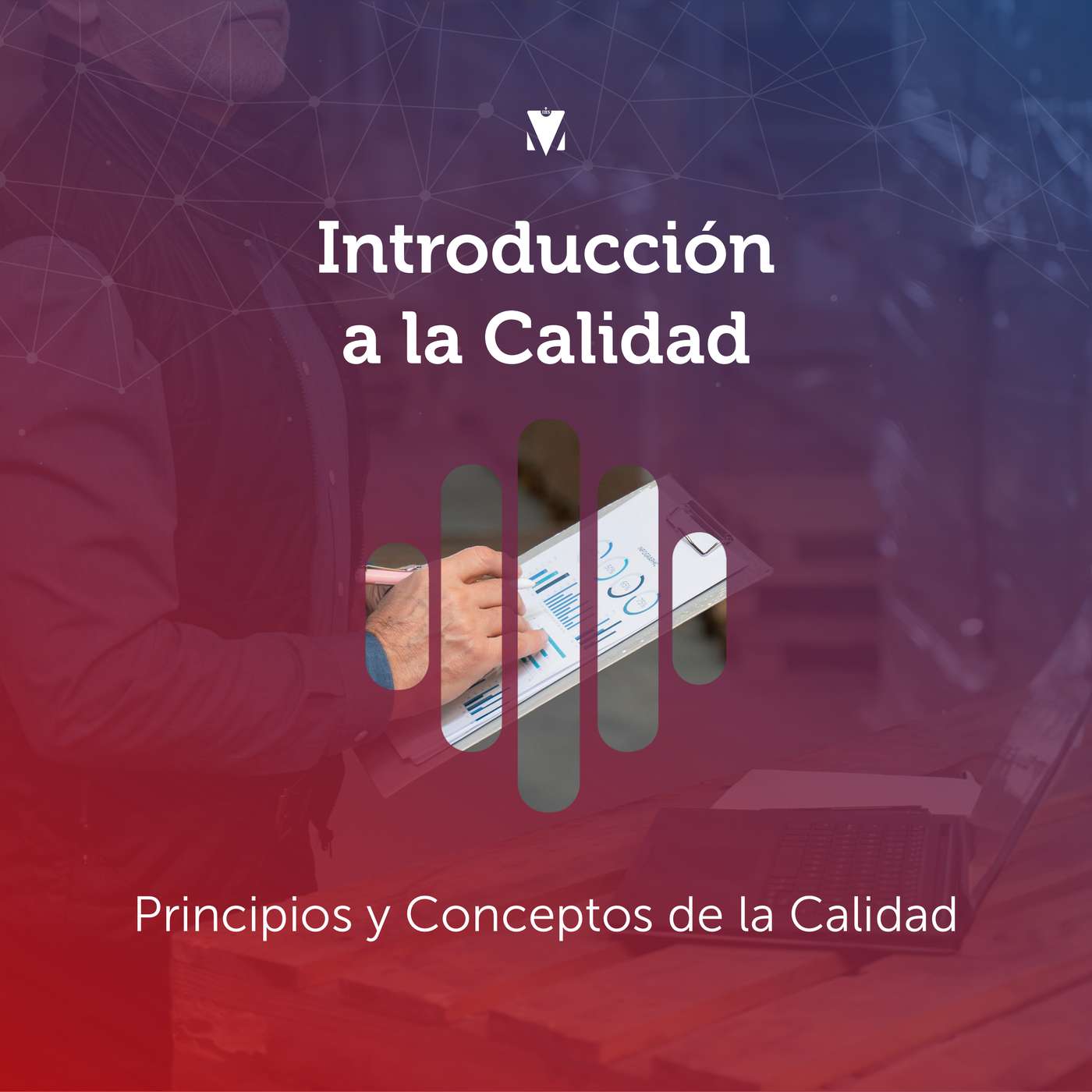 1 - INTRODUCCIÓN A LA CALIDAD: Principios y Conceptos de la Calidad episode artwork