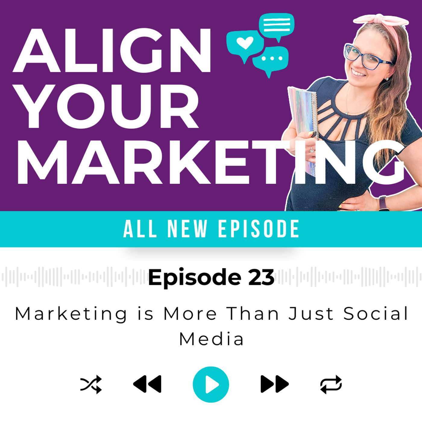 Episode 23 | Marketing is More Than Just Social Media episode artwork