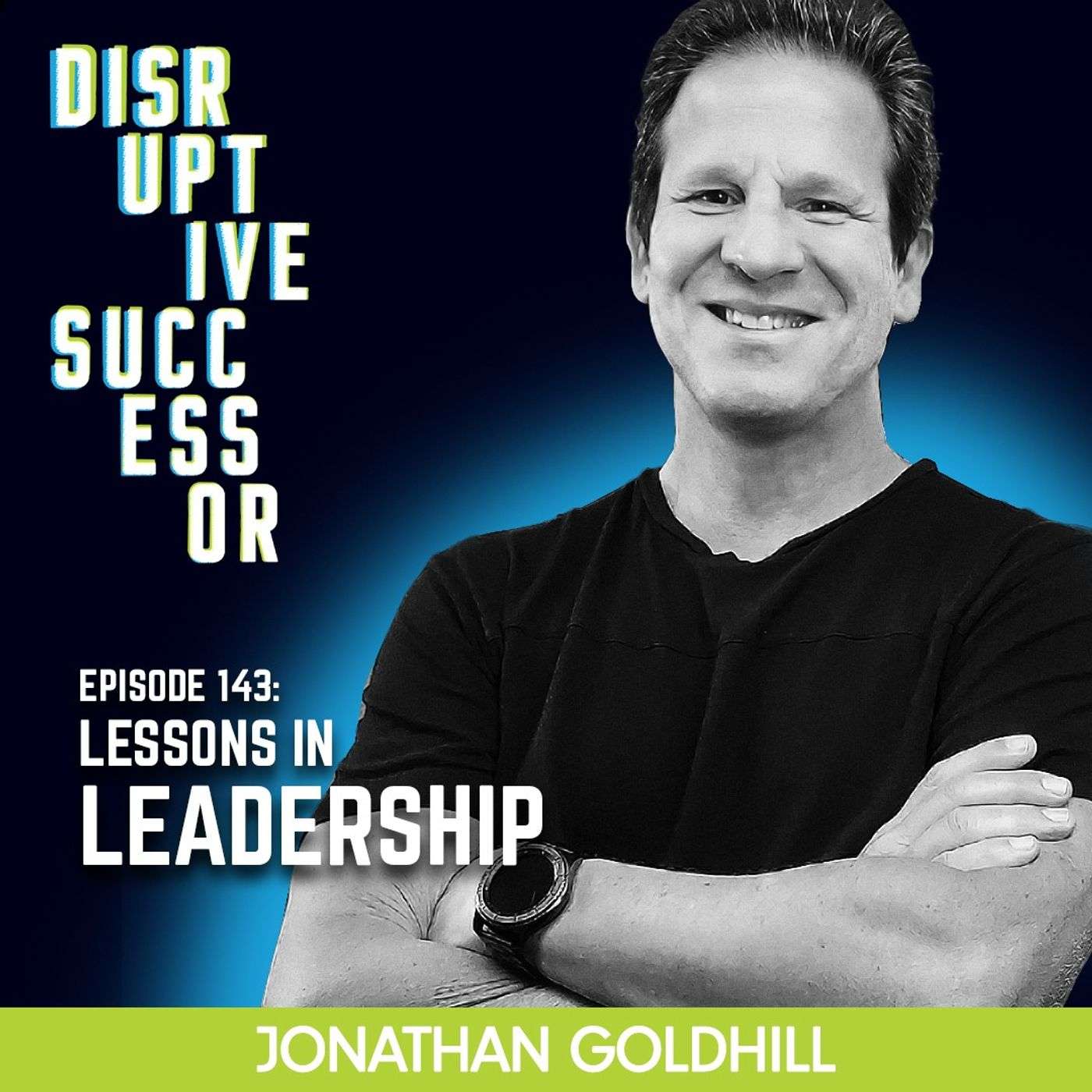 Episode 143 - Highlight Reel: Lessons in Leadership episode artwork