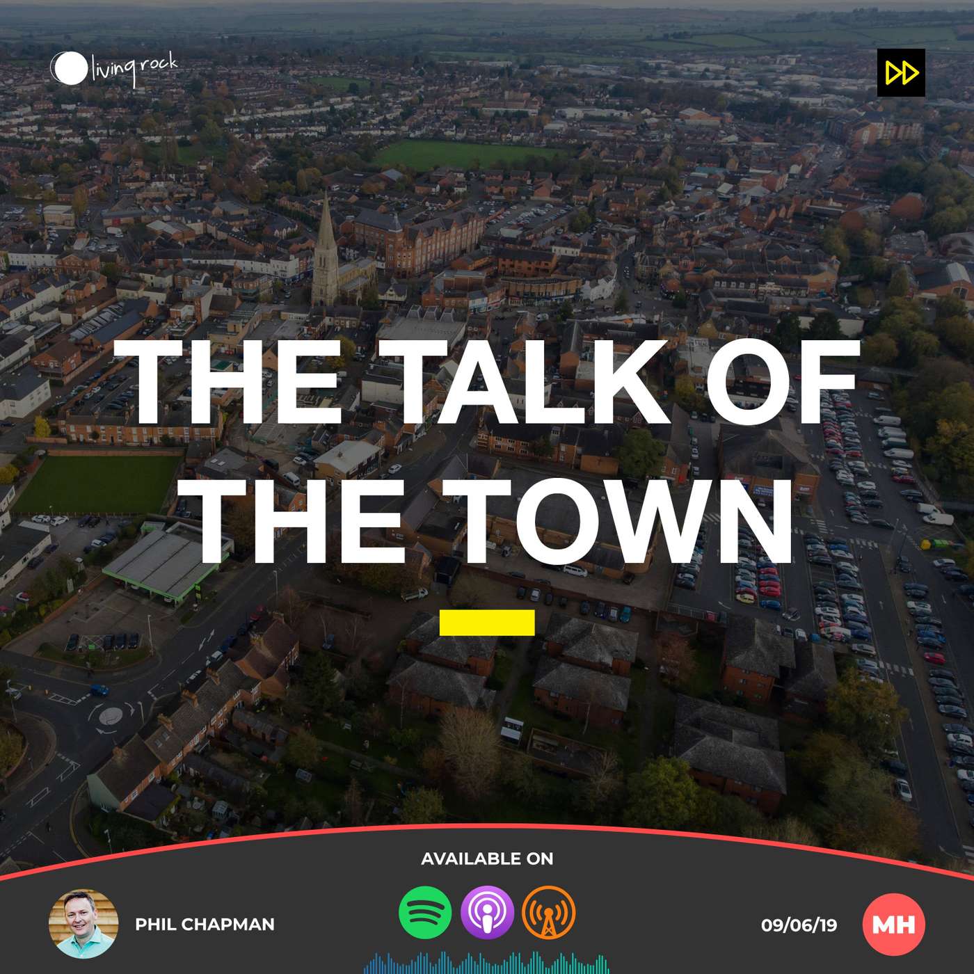 The Talk of the Town | Phil Chapman | 09/06/19 | Market Harborough episode artwork