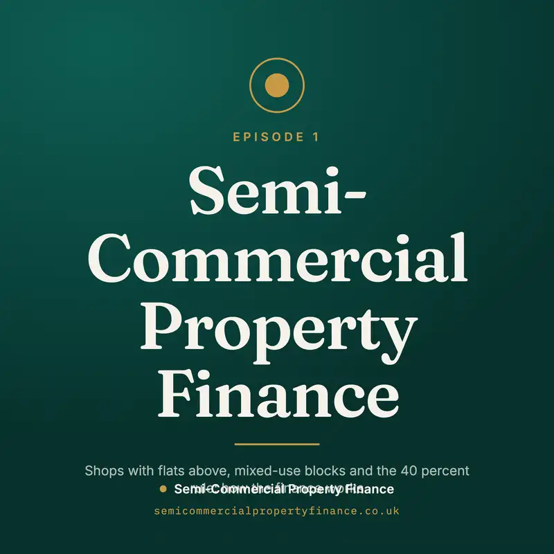 Semi-Commercial Property Finance