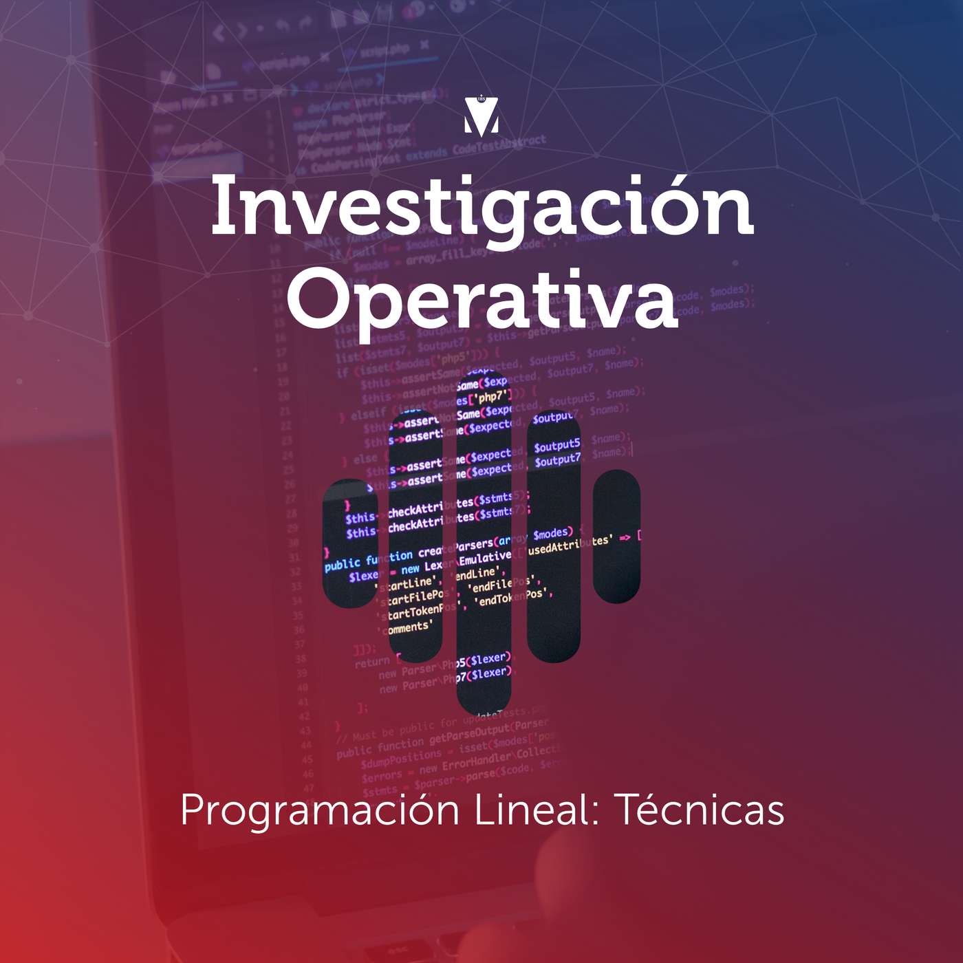 3 - INVESTIGACIÓN OPERATIVA: Programación Lineal - Técnicas episode artwork