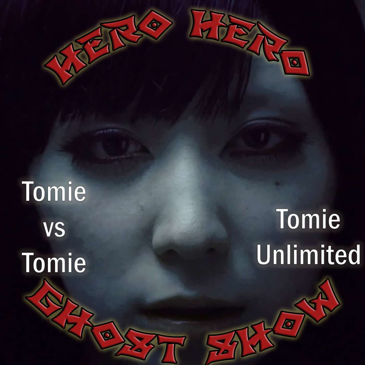 Hero Hero Ghost Show! – Tomie vs Tomie & Tomie Unlimited w/Richard Glenn Schmidt episode artwork