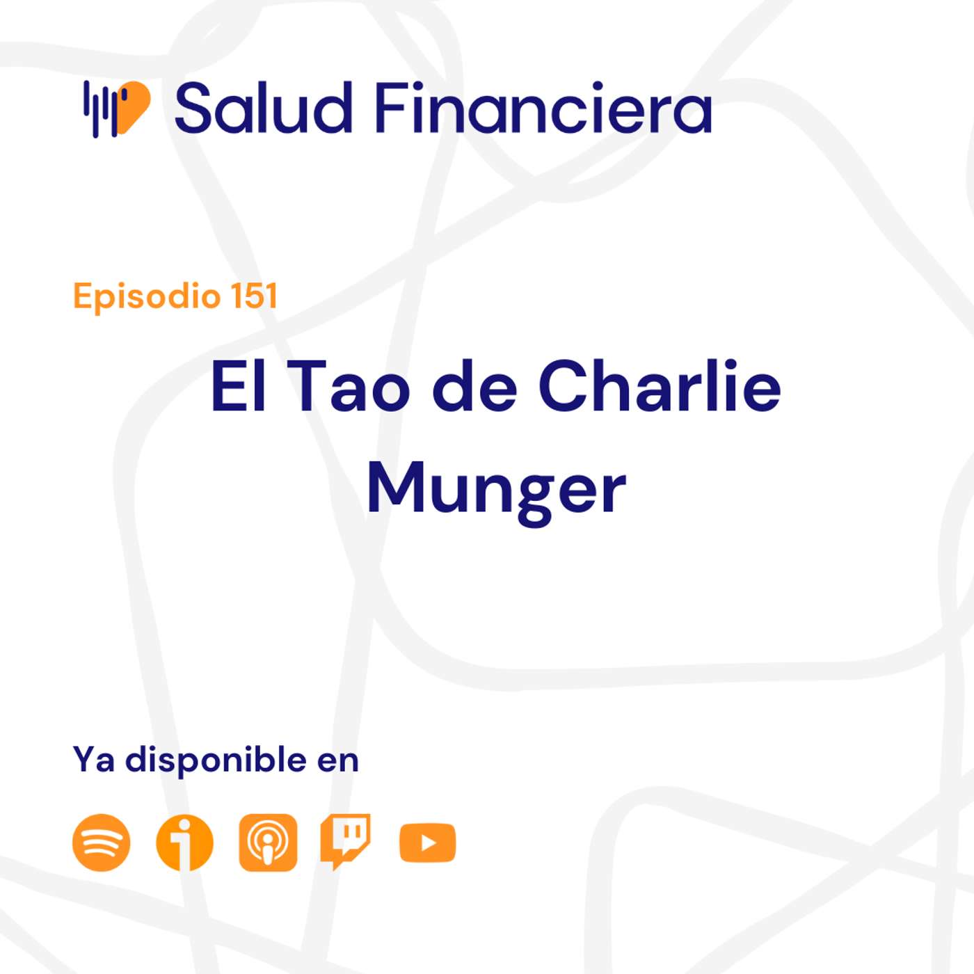 Salud Financiera #151: El Tao de Charlie Munger