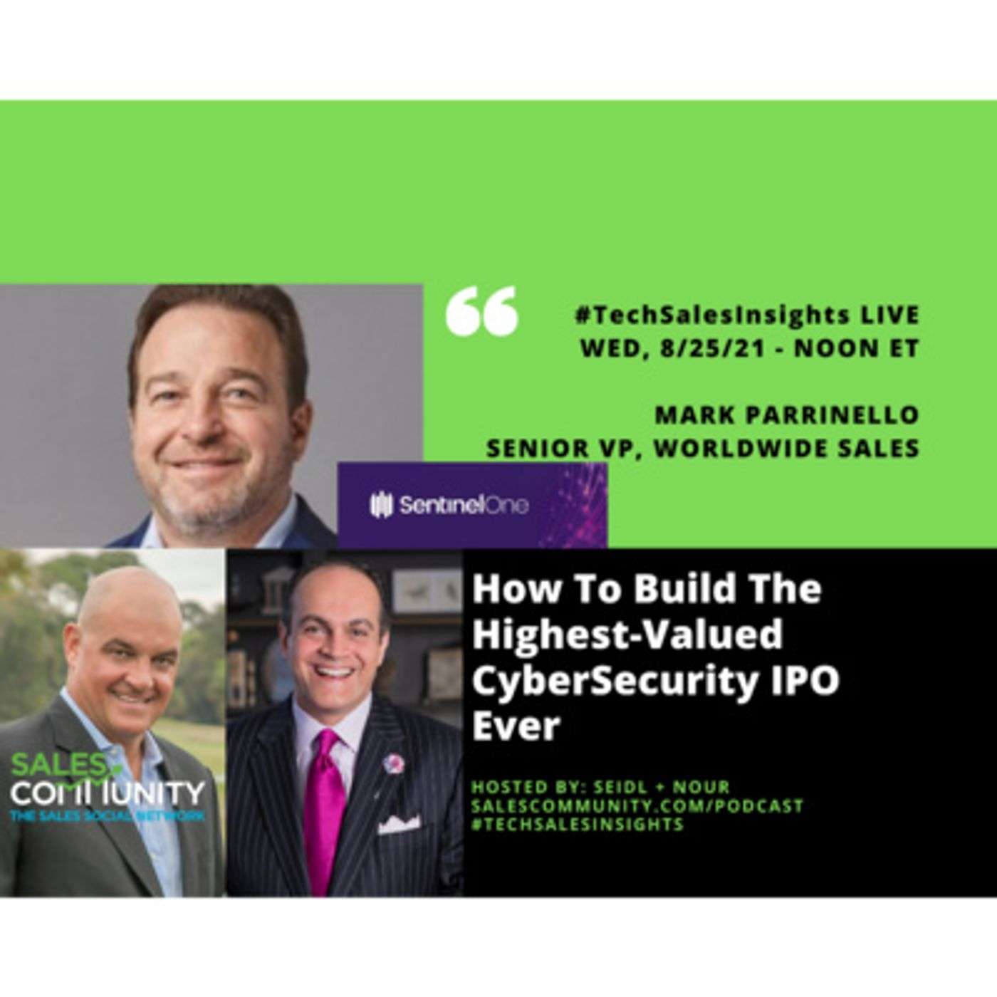 E43 - How to Build The Highest-Valued CyberSecurity IPO ever with Mark Parrinello, SentinelOne