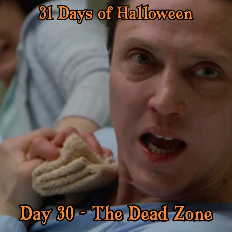 Legion Podcasts 31 Days of Halloween: Day 30 – The Dead Zone