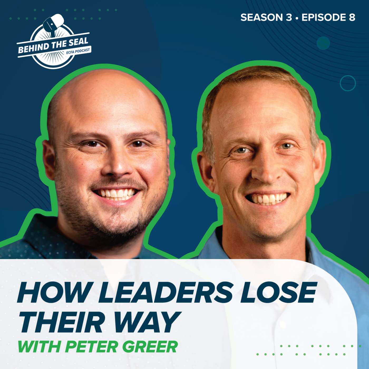 How Leaders Lose Their Way | Peter Greer