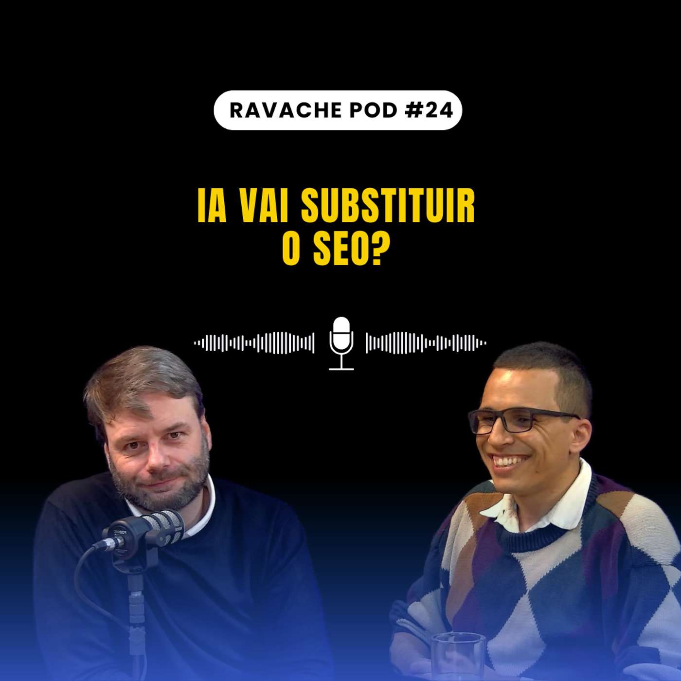 Google Discover, IA e o fim do SEO? | Ravache Pod #24