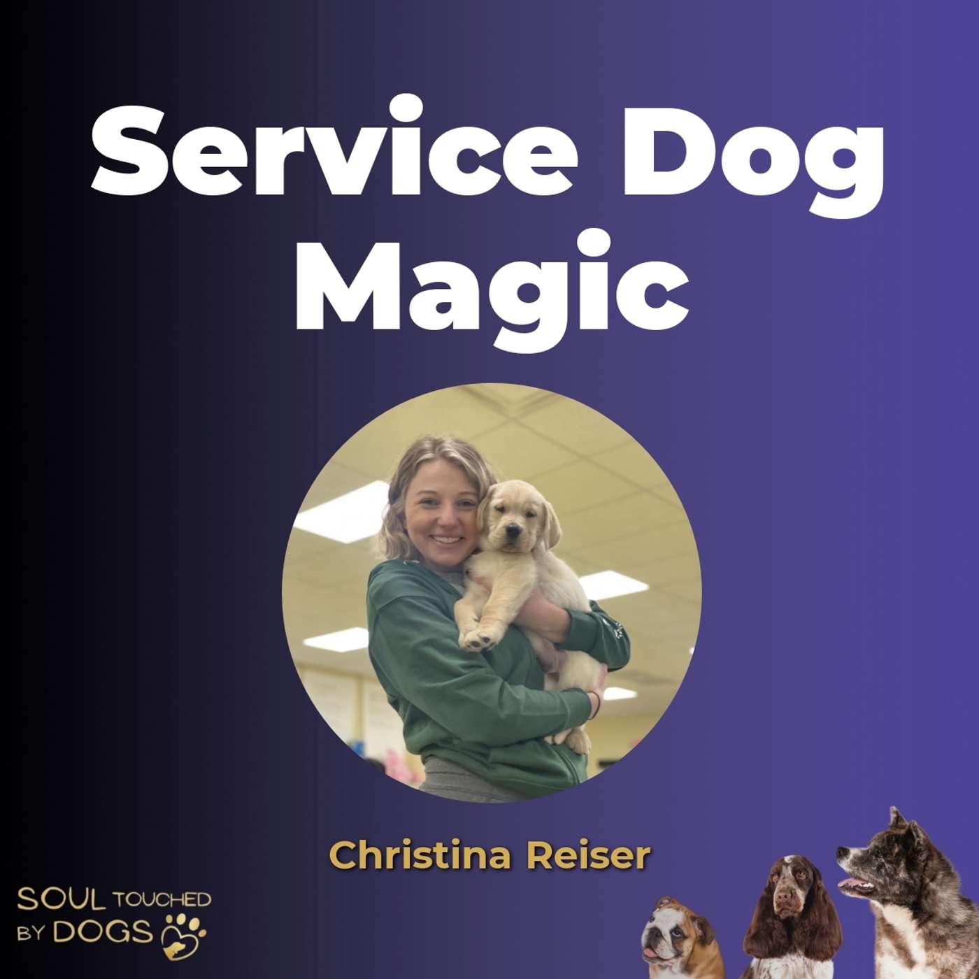 Service Dog Training from Day One: Building Confidence and Independence | with Christina Reiser episode artwork