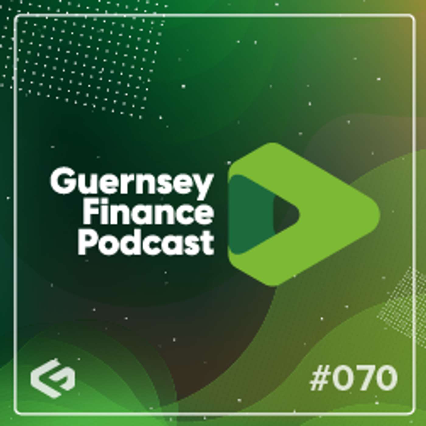 Guernsey Finance Podcast