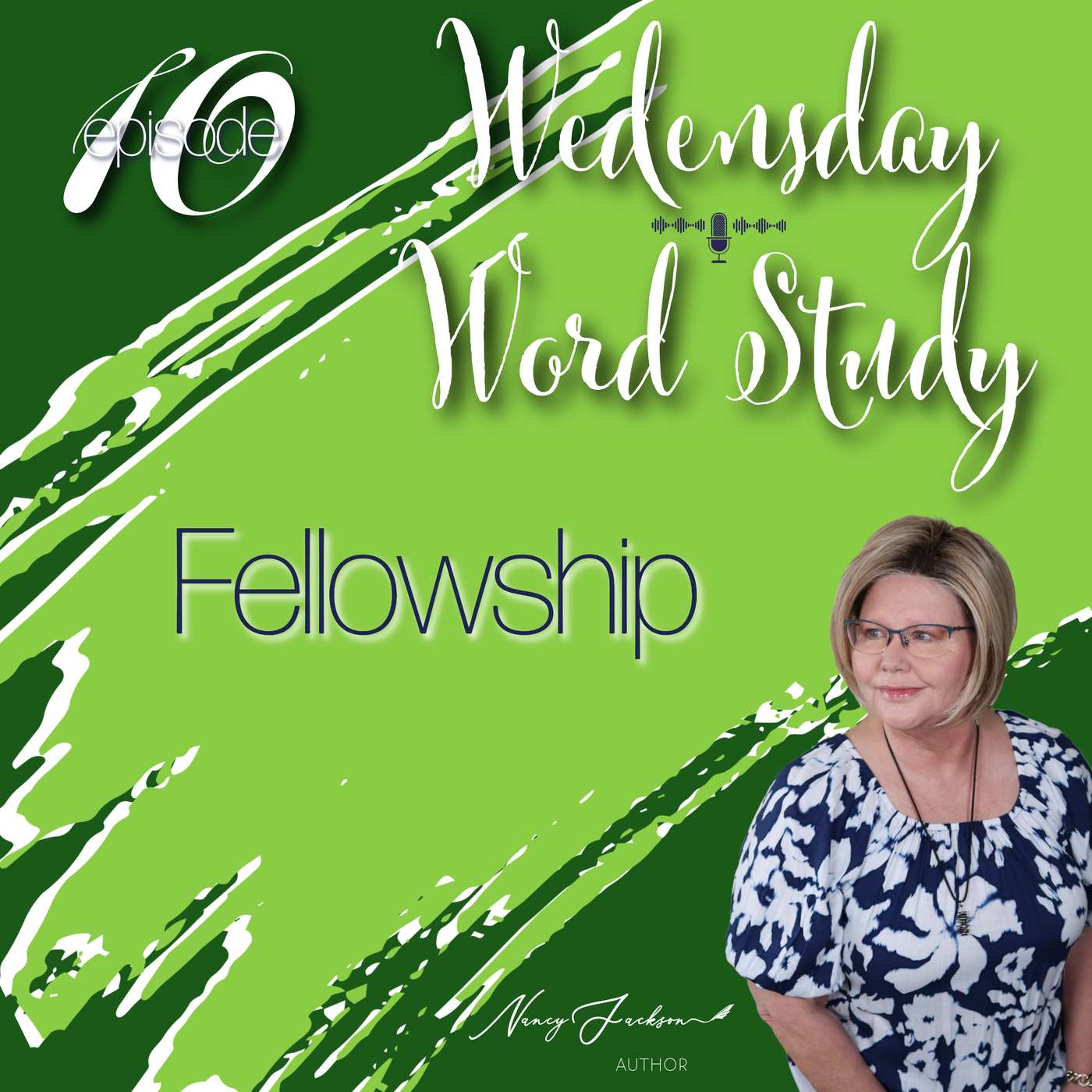 Wednesday Word Study - Fellowship - Episode 10