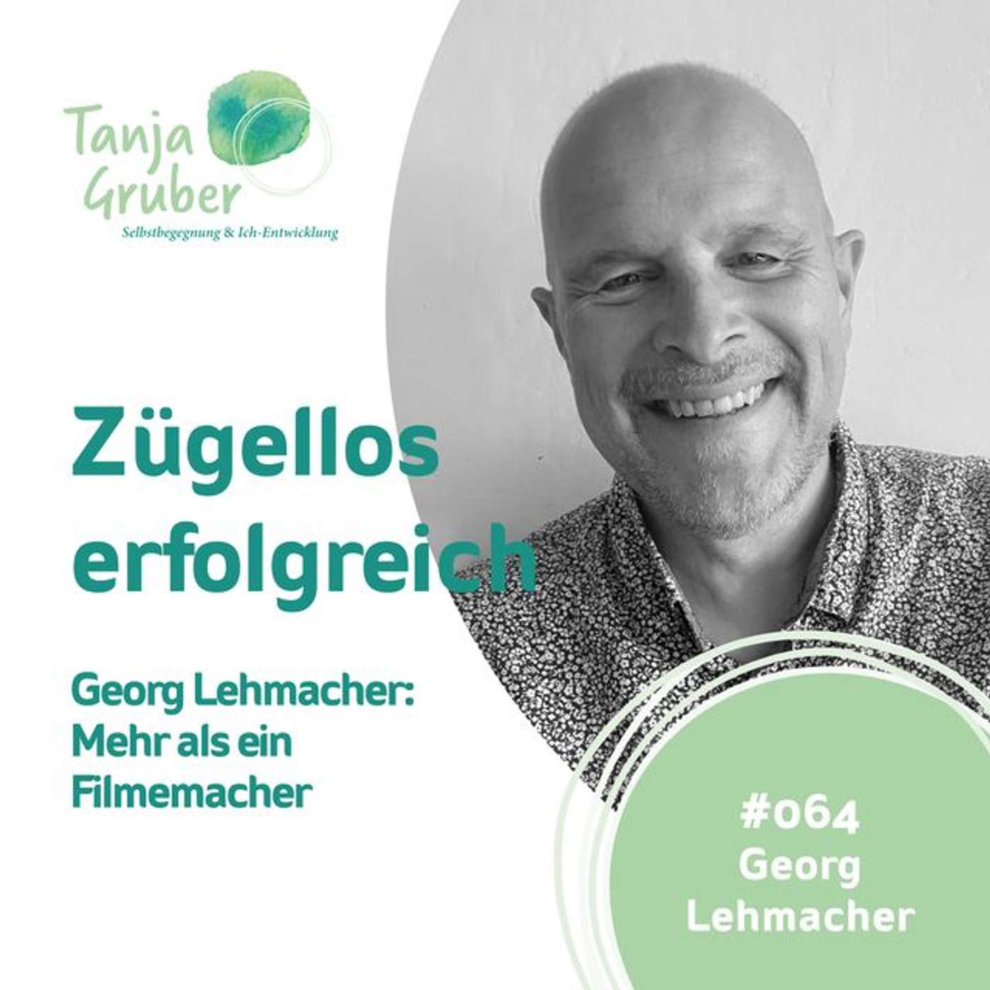 #064 Georg Lehmacher: Mehr als ein Filmemacher episode artwork