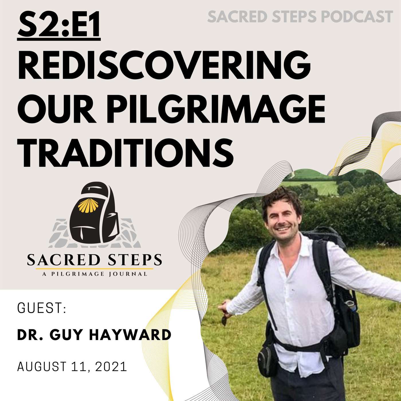 S2:E1  Rediscovering Our Pilgrimage Traditions | Dr. Guy Hayward episode artwork