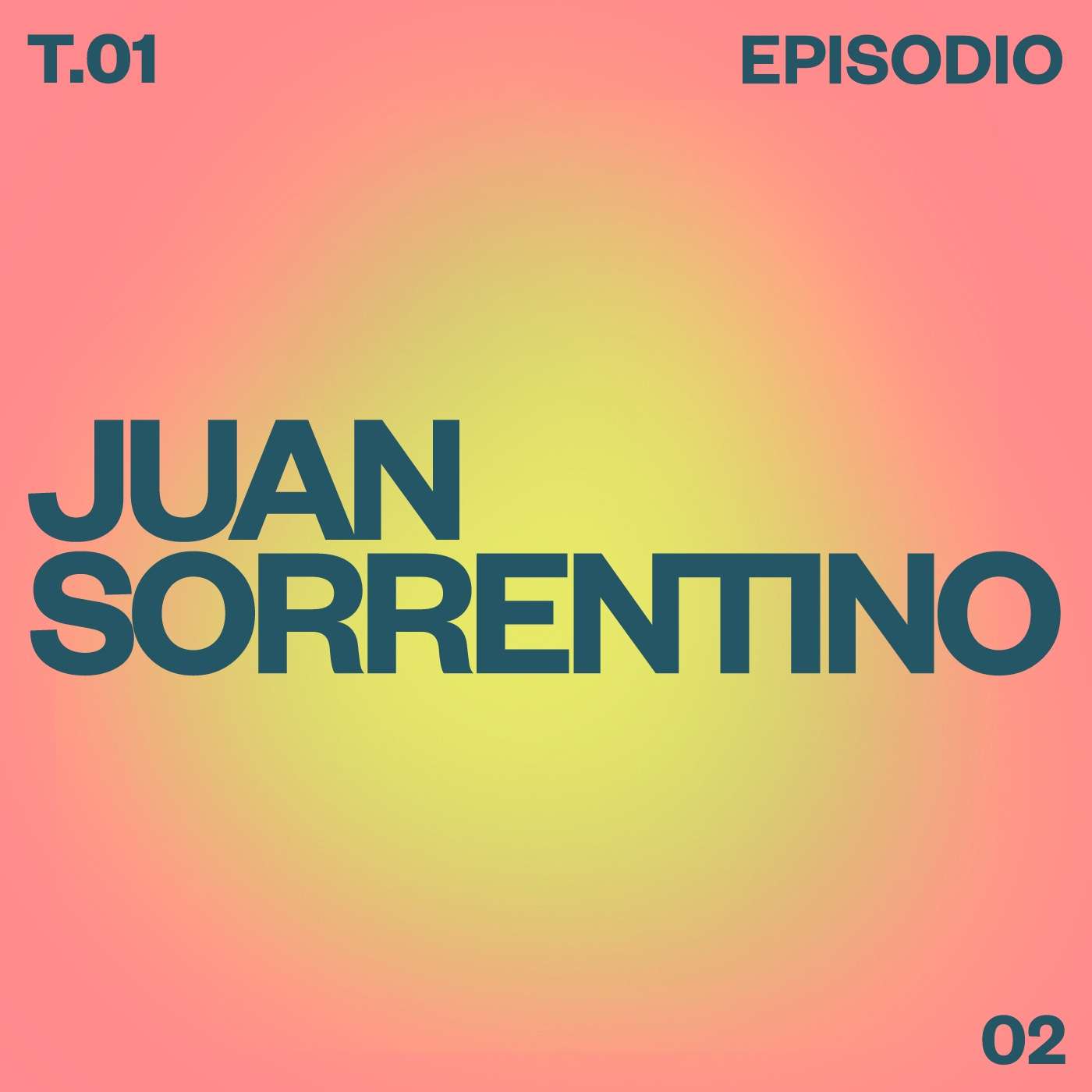 T01 E02 Juan Sorrentino episode artwork