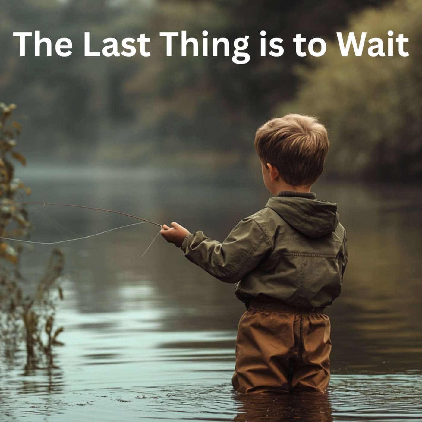 Day 231 - The Last Thing is to Wait episode artwork