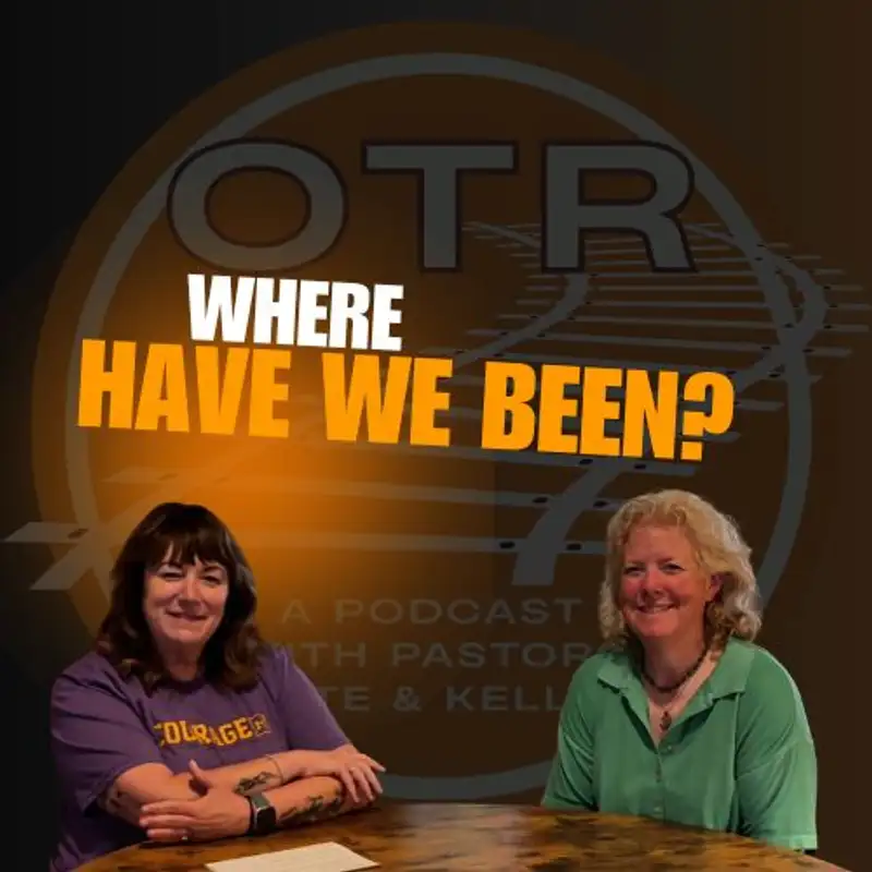 Where Have We Been?