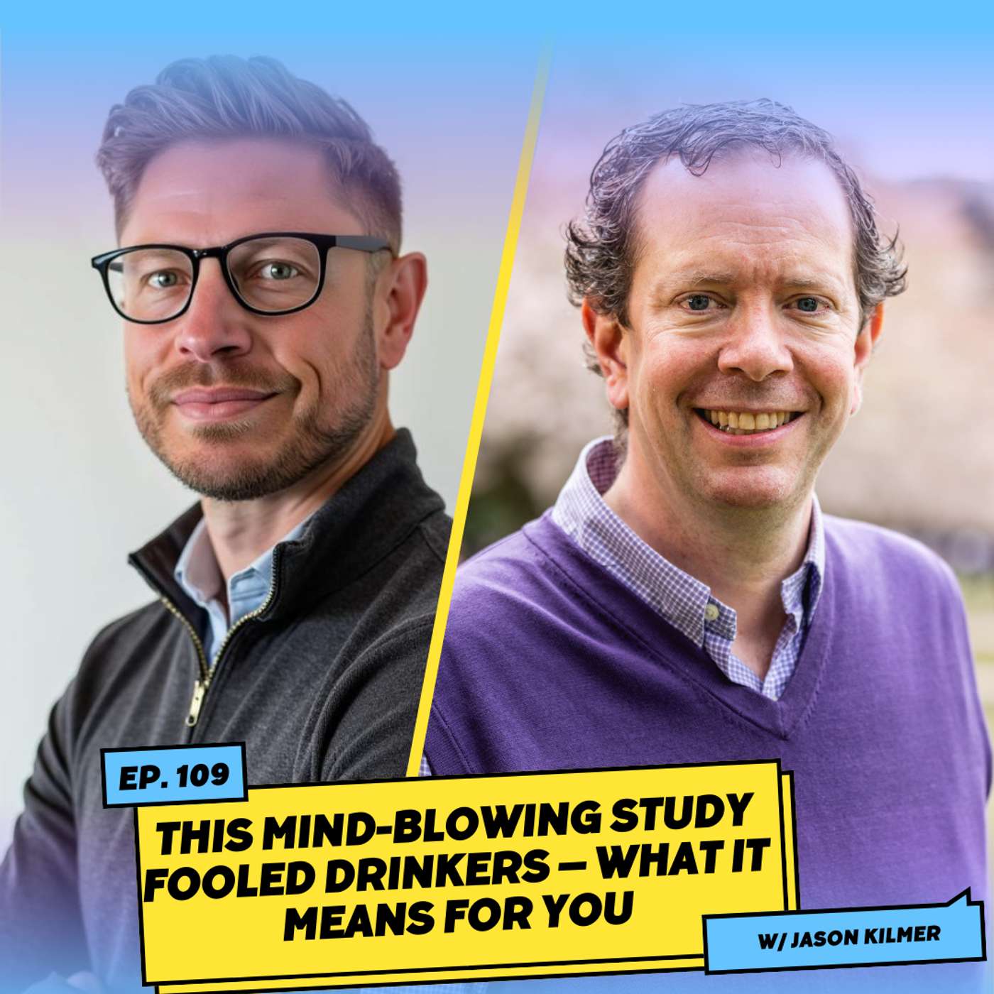 This Mind-Blowing Study Fooled Drinkers—What It Means for You w/ Jason Kilmer