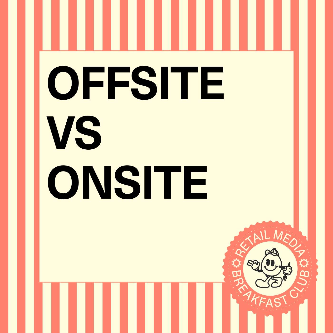 Offsite vs onsite retail media