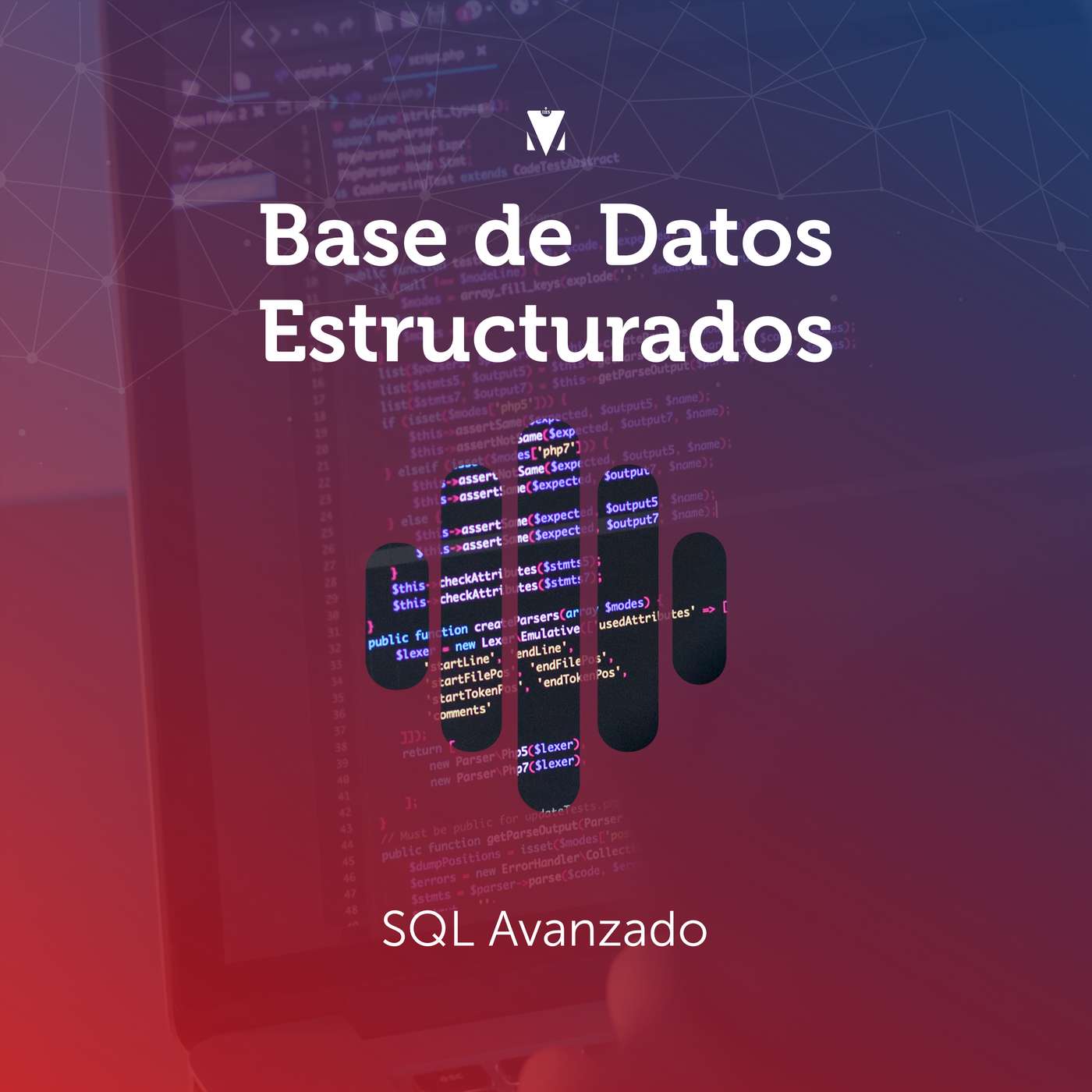 5 - BASE DE DATOS ESTRUCTURADOS: SQL Avanzado episode artwork