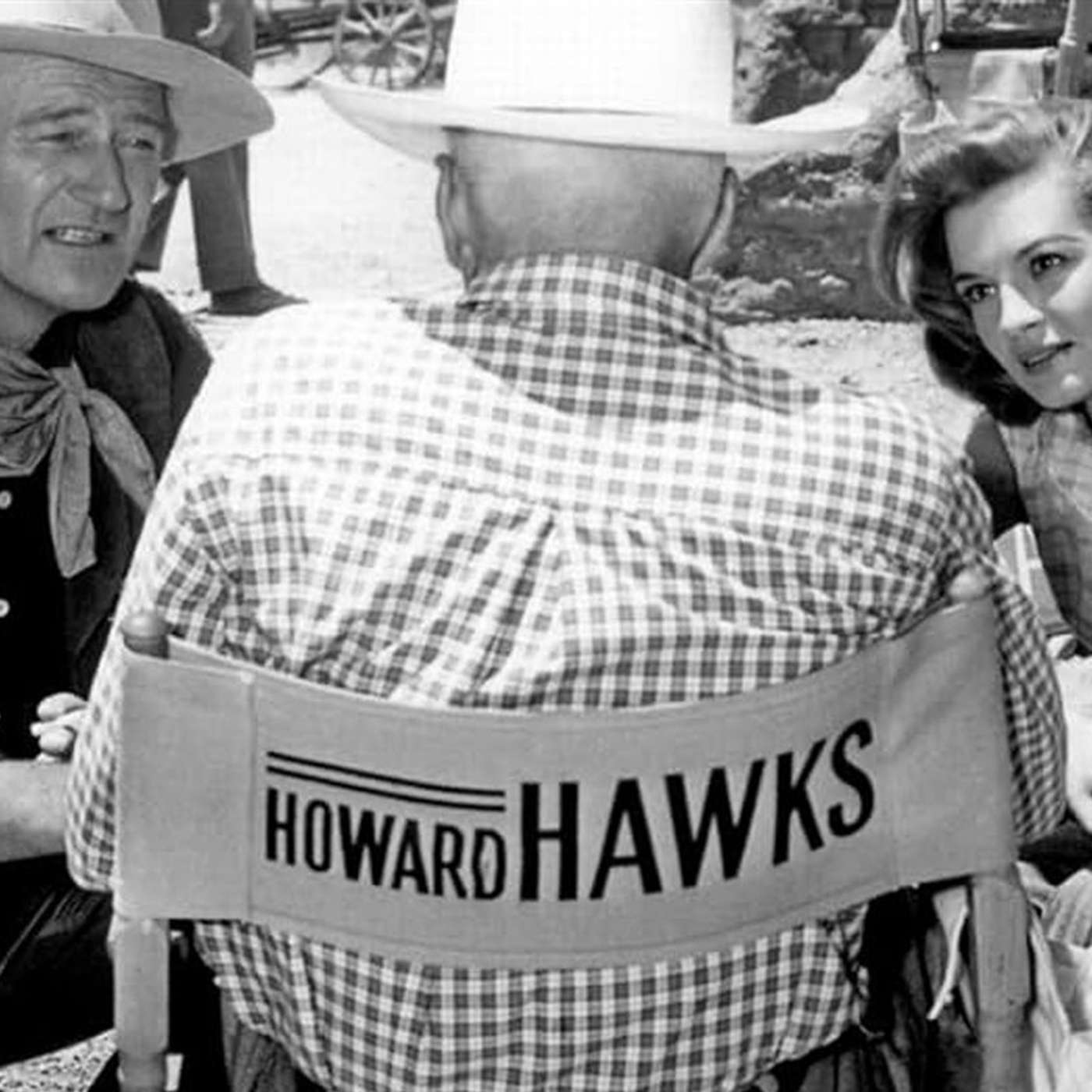Howard Hawks: un artista americano (II): Hawks: la cámara a la altura del ojo humano Howard Hawks: un artista americano (II): Hawks: la cámara a la altura del ojo humano