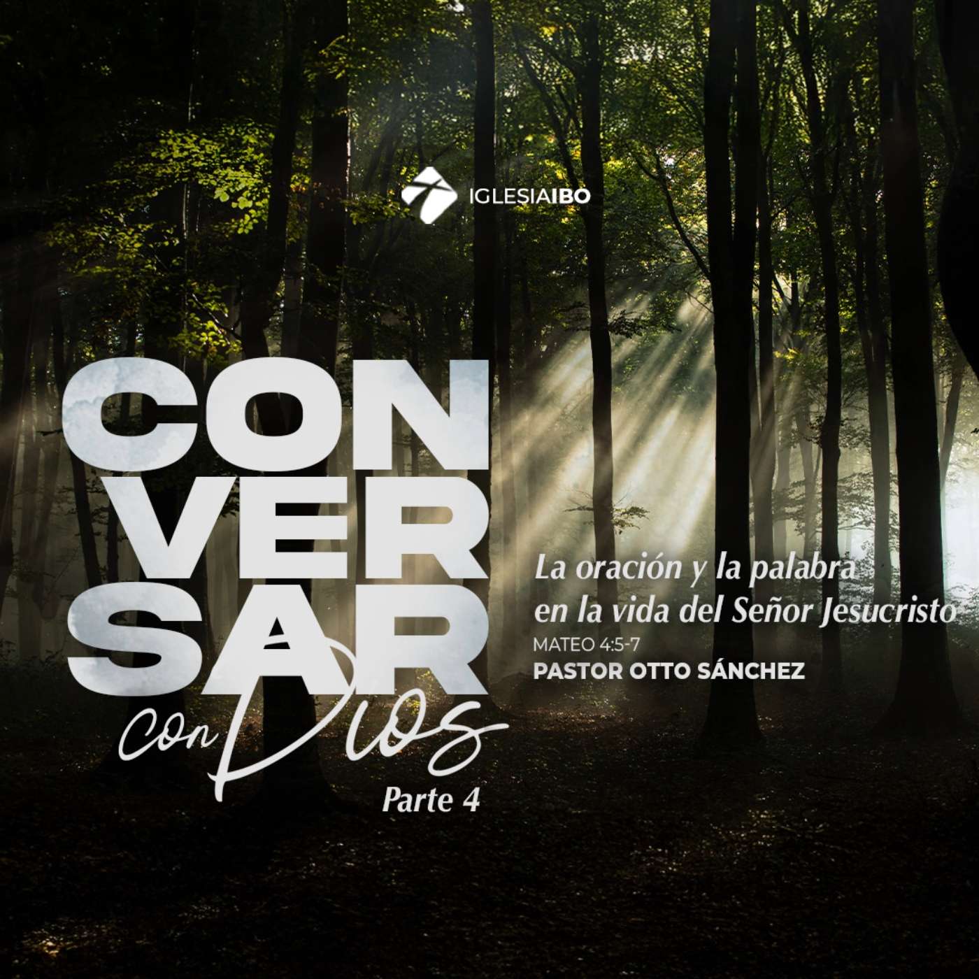 Conversar con Dios - Parte 4