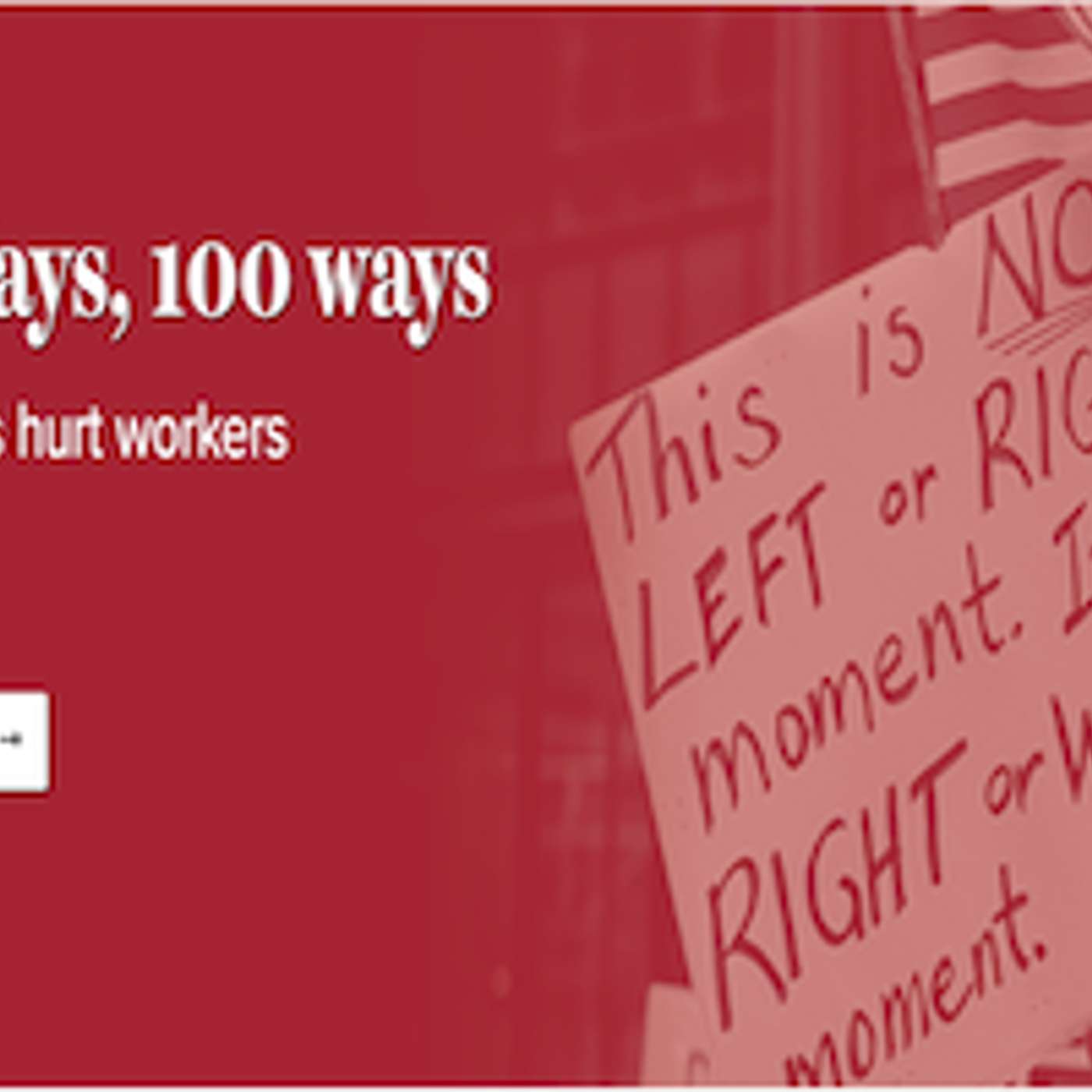 New Report Finds 100 Ways Trump Has Hurt US Workers