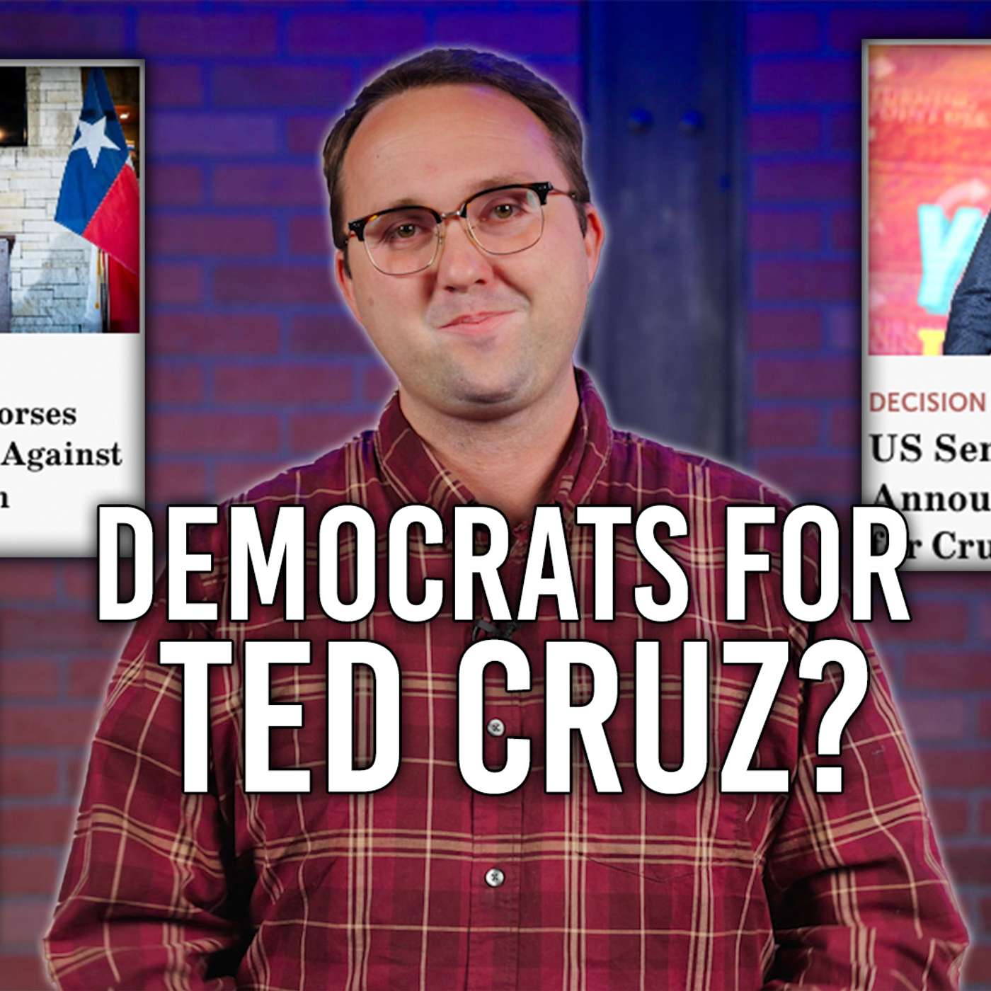 3/7/24 Democrats for Ted Cruz?