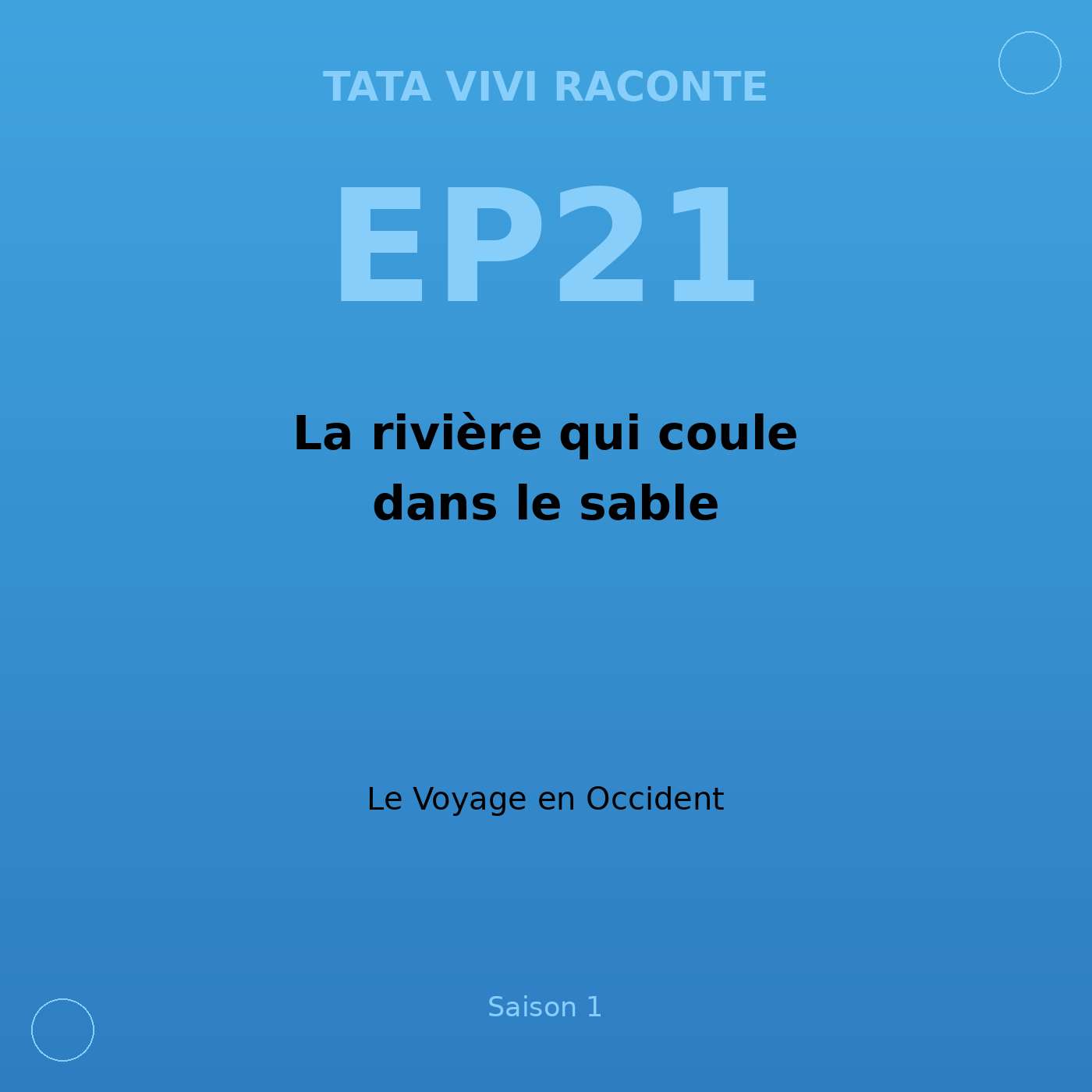 EP21 · La rivière qui coule dans le sable episode artwork