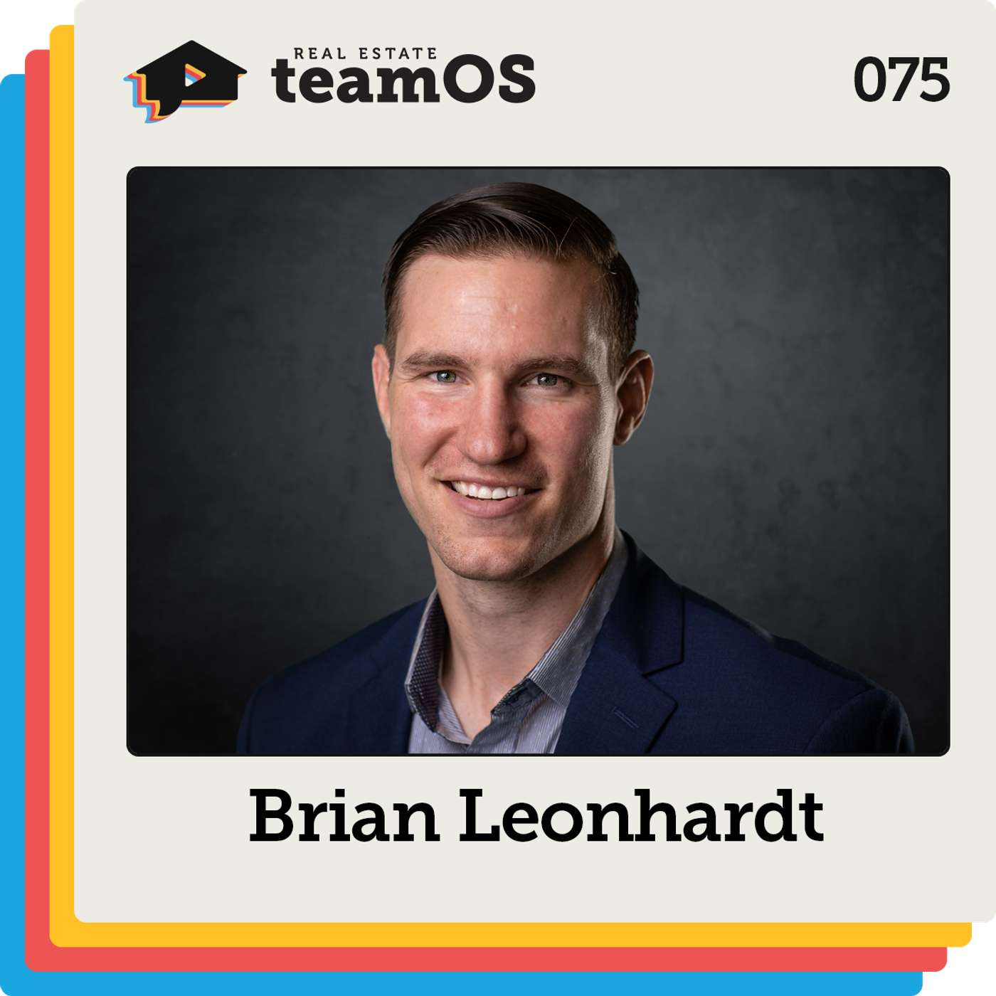 The Winning Playbook for a $100M Goal with Brian Leonhardt | Ep 075 The Winning Playbook for a $100M Goal with Brian Leonhardt | Ep 075