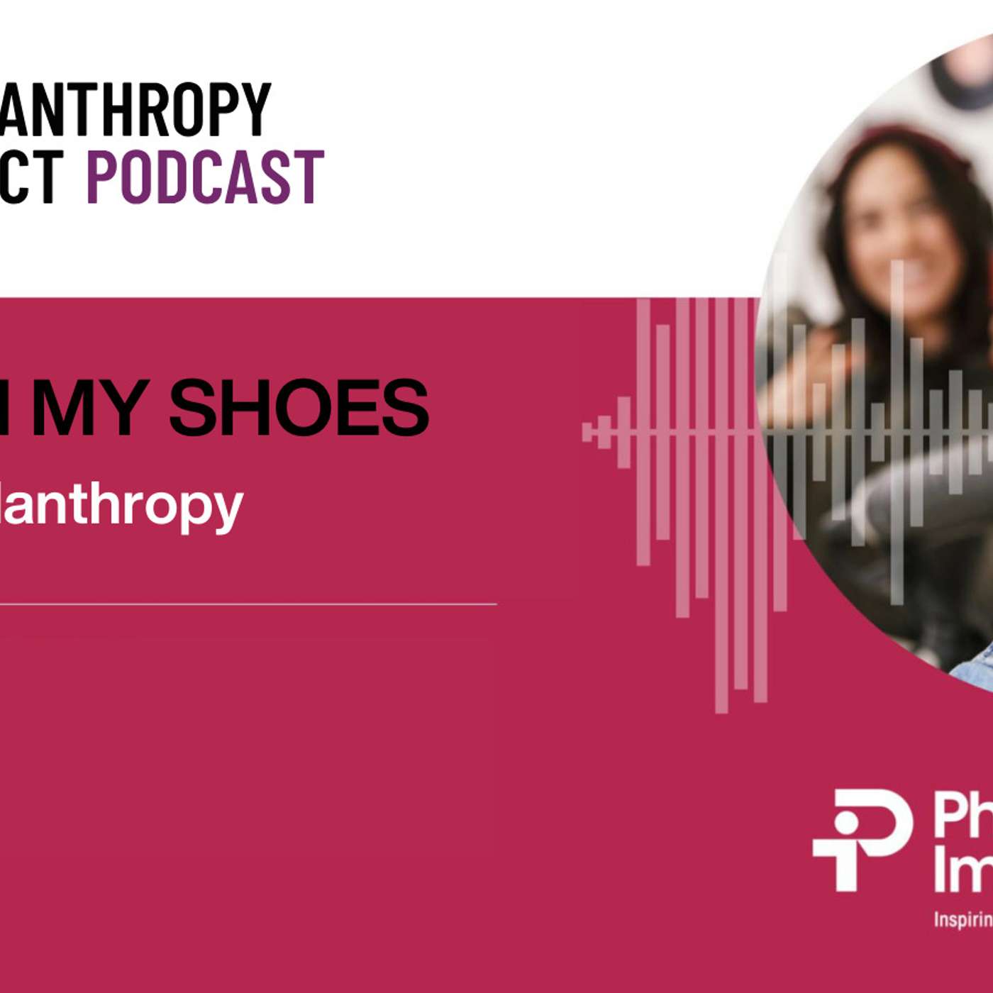 The Philanthropy Impact Podcast