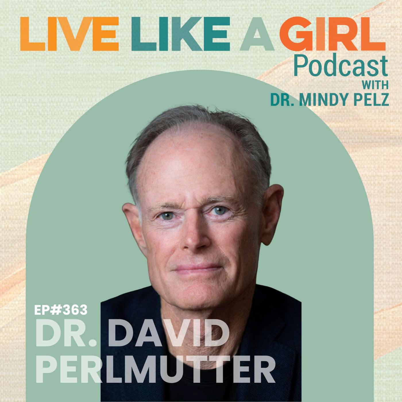 Dr. David Perlmutter on Menopause, Metabolism & Protecting Your Brain episode artwork