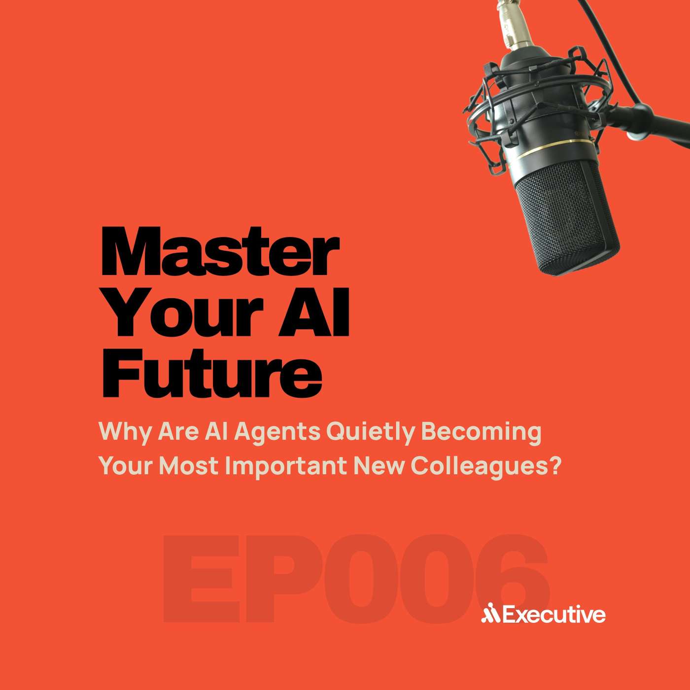 Why Are AI Agents Quietly Becoming Your Most Important New Colleagues? episode artwork