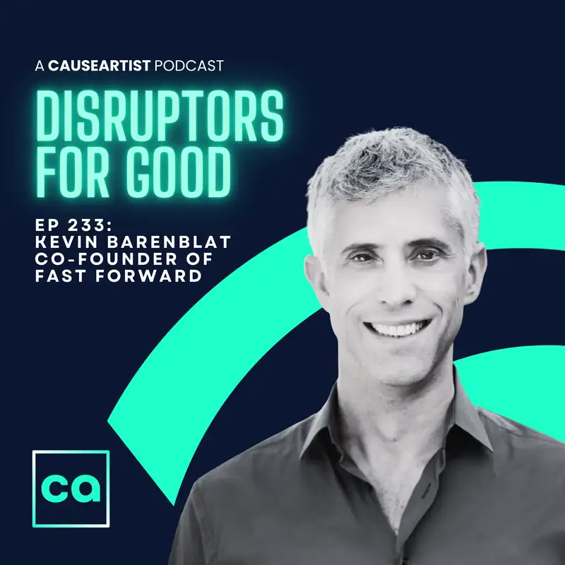 Inside Fast Forward’s AI for Humanity Report and the New Era of Nonprofit Innovation - Kevin Barenblat, Co-founder of Fast Forward