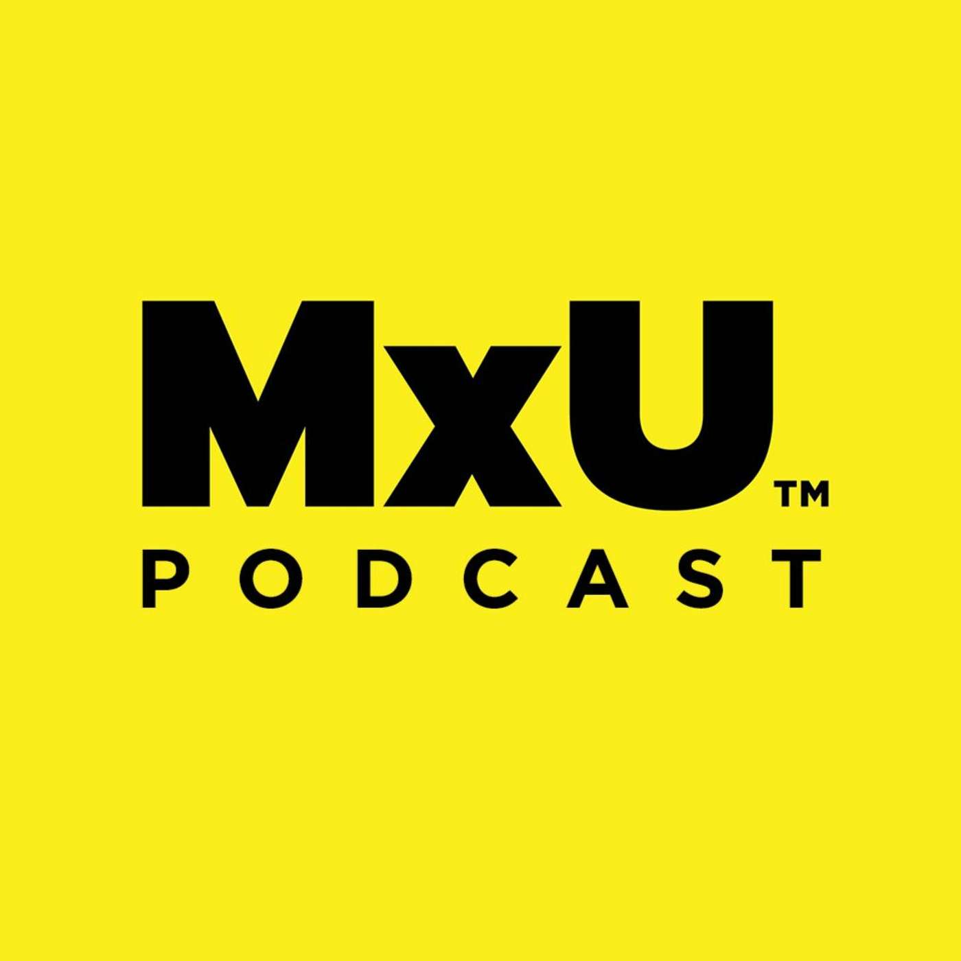 The MxU Podcast