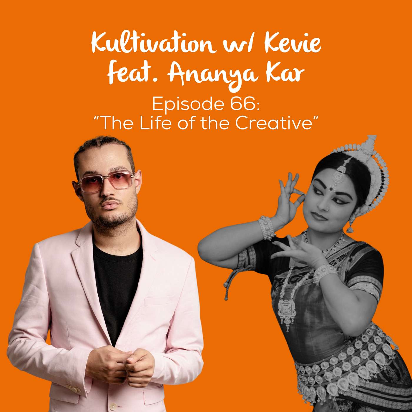 The Creative Life: Balancing Passion & Pressure with Ananya Kar | Ep. 66 episode artwork