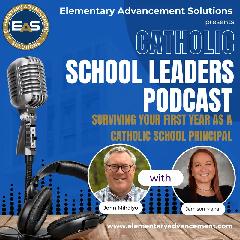 Surviving Your First Year as a Catholic School Principal with Jamison Mahar