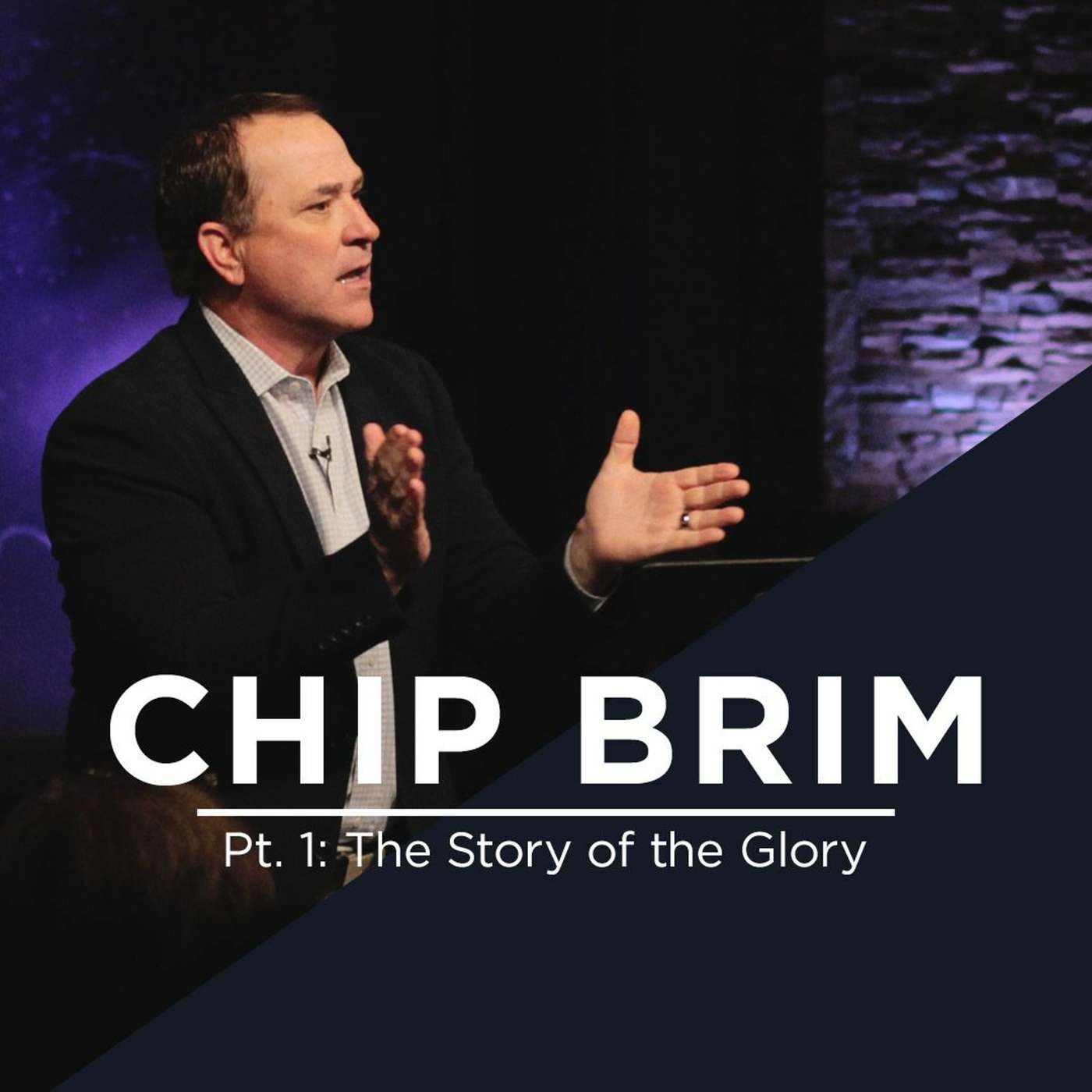 Pt. 1: The Story of the Glory || Chip Brim episode artwork