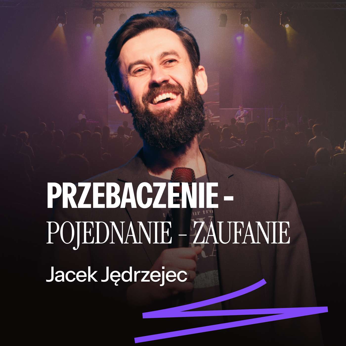 #278: Przebaczenie – pojednanie – zaufanie – Jacek Jędrzejec | 10.05.2026 episode artwork